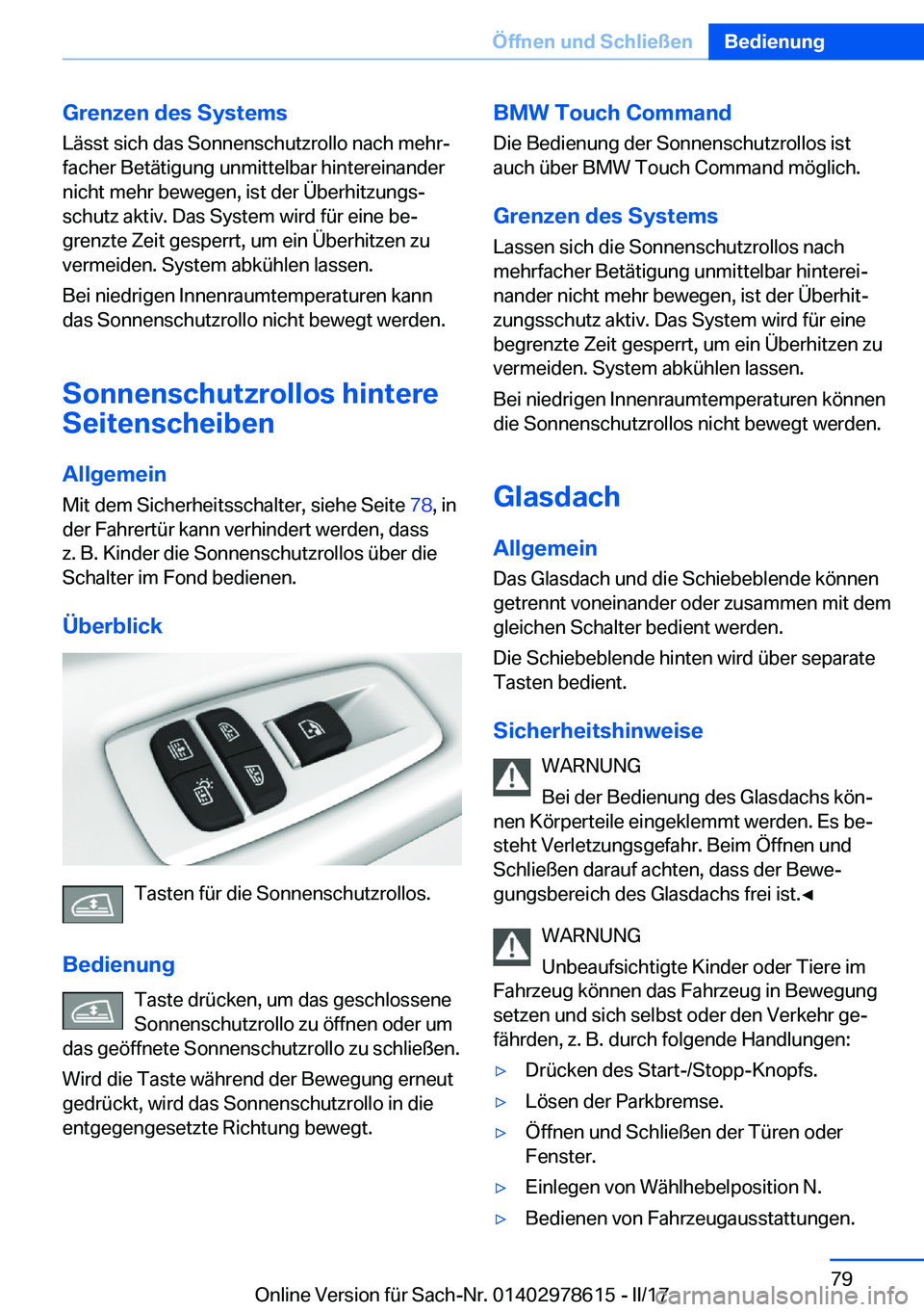 BMW 7 SERIES 2018  Betriebsanleitungen (in German) �G�r�e�n�z�e�n��d�e�s��S�y�s�t�e�m�s�L�ä�s�s�t� �s�i�c�h� �d�a�s� �S�o�n�n�e�n�s�c�h�u�t�z�r�o�l�l�o� �n�a�c�h� �m�e�h�rj
�f�a�c�h�e�r� �B�e�t�ä�t�i�g�u�n�g� �u�n�m�i�t�t�e�l�b�a�r� �h�i�n�t�e�r�