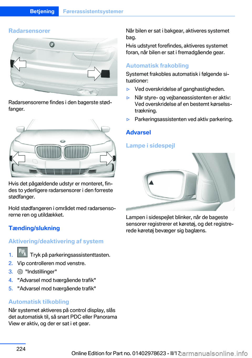 BMW 7 SERIES 2018  InstruktionsbØger (in Danish) �R�a�d�a�r�s�e�n�s�o�r�e�r
�R�a�d�a�r�s�e�n�s�o�r�e�r�n�e� �f�i�n�d�e�s� �i� �d�e�n� �b�a�g�e�r�s�t�e� �s�t�