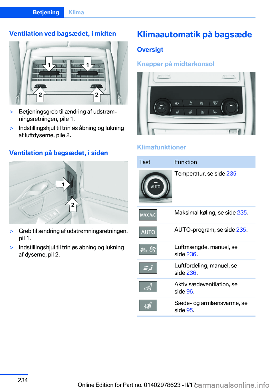 BMW 7 SERIES 2018  InstruktionsbØger (in Danish) �V�e�n�t�i�l�a�t�i�o�n��v�e�d��b�a�g�s�æ�d�e�t�,��i��m�i�d�t�e�n'y�B�e�t�j�e�n�i�n�g�s�g�r�e�b� �t�i�l� �æ�n�d�r�i�n�g� �a�f� �u�d�s�t�r�