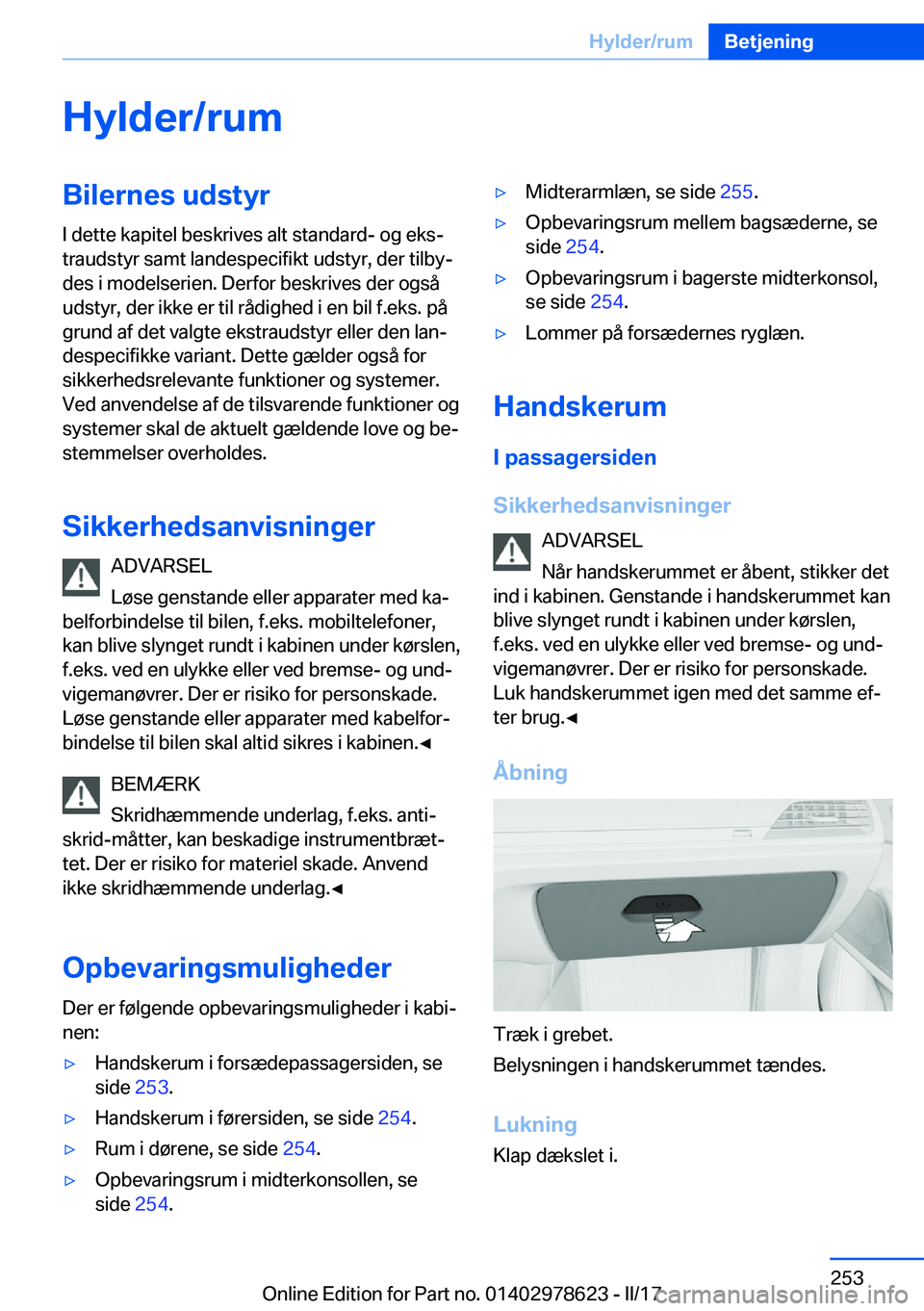 BMW 7 SERIES 2018  InstruktionsbØger (in Danish) �H�y�l�d�e�r�/�r�u�m�B�i�l�e�r�n�e�s��u�d�s�t�y�r�I� �d�e�t�t�e� �k�a�p�i�t�e�l� �b�e�s�k�r�i�v�e�s� �a�l�t� �s�t�a�n�d�a�r�d�-� �o�g� �e�k�sj
�t�r�a�u�d�s�t�y�r� �s�a�m�t� �l�a�n�d�e�s�p�e�c�i�f�i�