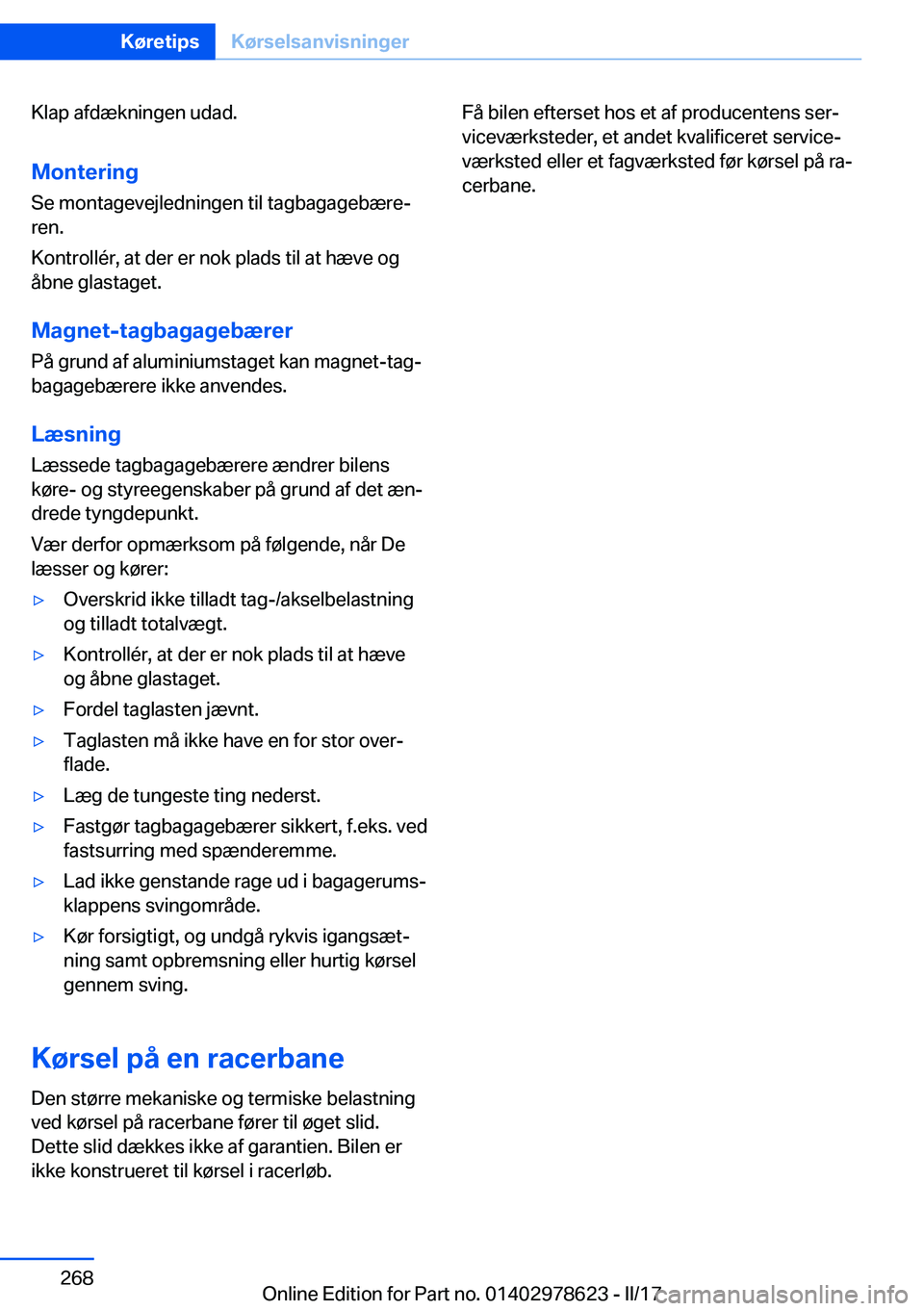 BMW 7 SERIES 2018  InstruktionsbØger (in Danish) �K�l�a�p� �a�f�d�æ�k�n�i�n�g�e�n� �u�d�a�d�.�M�o�n�t�e�r�i�n�g
�S�e� �m�o�n�t�a�g�e�v�e�j�l�e�d�n�i�n�g�e�n� �t�i�l� �t�a�g�b�a�g�a�g�e�b�æ�r�ej
�r�e�n�.
�K�o�n�t�r�o�l�l�é�r�,� �a�t� �d�e�r� �e�r