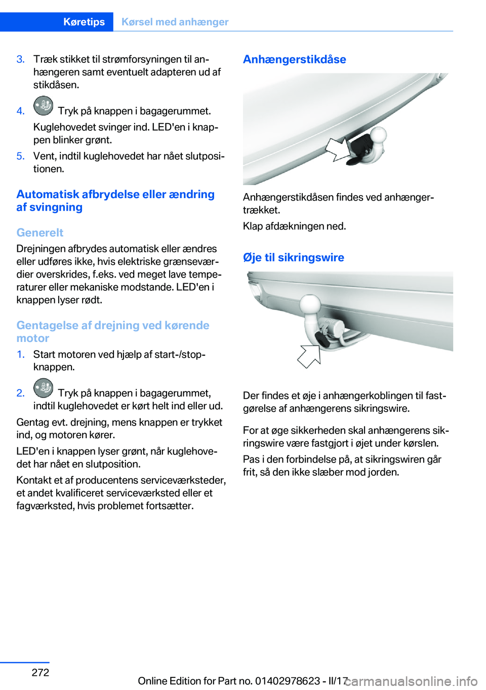 BMW 7 SERIES 2018  InstruktionsbØger (in Danish) �3�.�T�r�æ�k� �s�t�i�k�k�e�t� �t�i�l� �s�t�r�