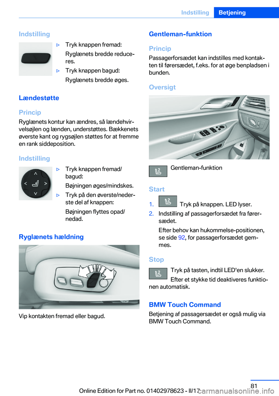 BMW 7 SERIES 2018  InstruktionsbØger (in Danish) �I�n�d�s�t�i�l�l�i�n�g'y�T�r�y�k� �k�n�a�p�p�e�n� �f�r�e�m�a�d�:
�R�y�g�l�æ�n�e�t�s� �b�r�e�d�d�e� �r�e�d�u�c�ej
�r�e�s�.'y�T�r�y�k� �k�n�a�p�p�e�n� �b�a�g�u�d�:
�R�y�g�l�æ�n�e�t�s� �b�r�e�