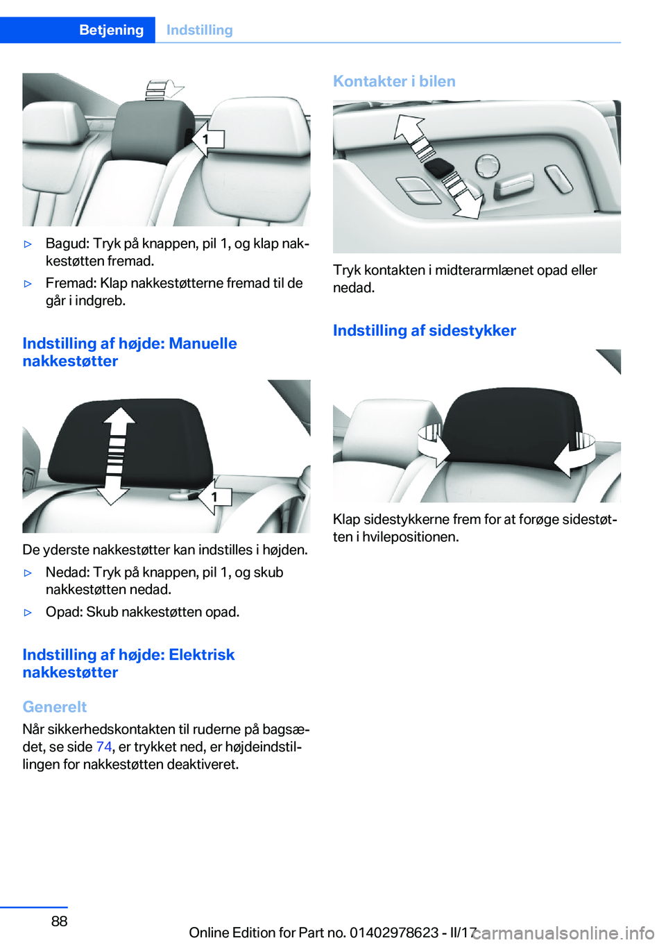 BMW 7 SERIES 2018  InstruktionsbØger (in Danish) 'y�B�a�g�u�d�:� �T�r�y�k� �p�å� �k�n�a�p�p�e�n�,� �p�i�l� �1�,� �o�g� �k�l�a�p� �n�a�kj�k�e�s�t�