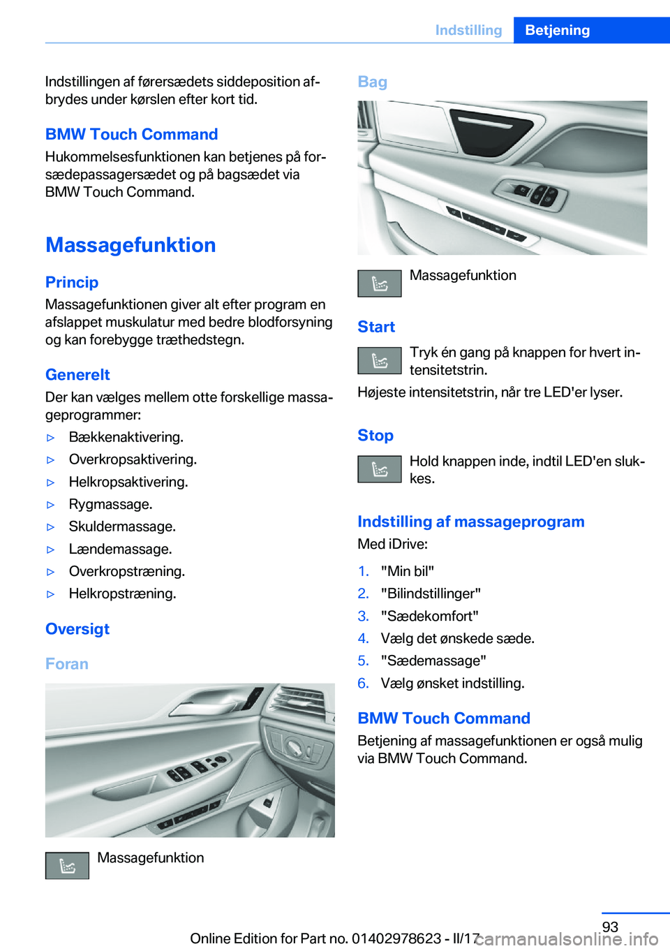 BMW 7 SERIES 2018  InstruktionsbØger (in Danish) �I�n�d�s�t�i�l�l�i�n�g�e�n� �a�f� �f�