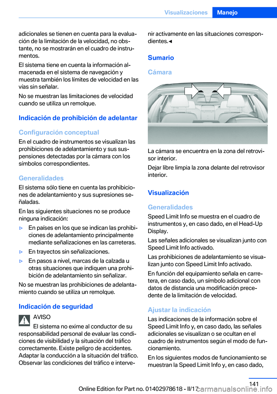 BMW 7 SERIES 2018  Manuales de Empleo (in Spanish) �a�d�i�c�i�o�n�a�l�e�s� �s�e� �t�i�e�n�e�n� �e�n� �c�u�e�n�t�a� �p�a�r�a� �l�a� �e�v�a�l�u�aª�c�i�