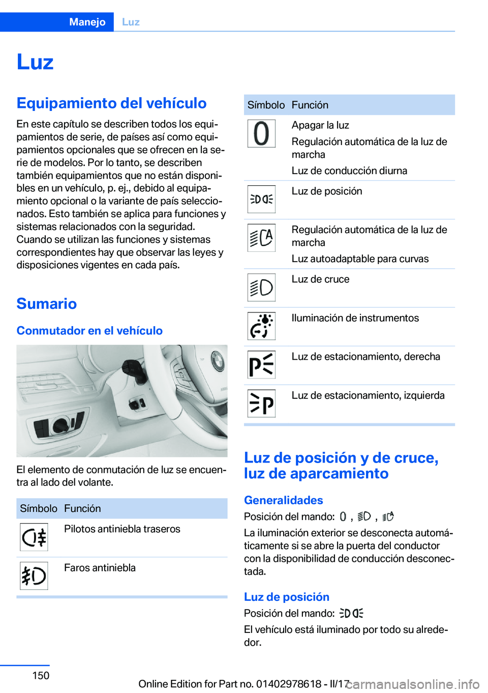 BMW 7 SERIES 2018  Manuales de Empleo (in Spanish) �L�u�z�E�q�u�i�p�a�m�i�e�n�t�o��d�e�l��v�e�h�