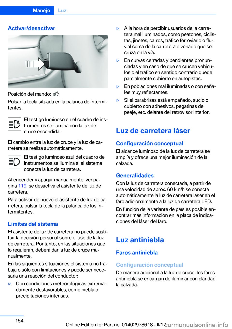 BMW 7 SERIES 2018  Manuales de Empleo (in Spanish) �A�c�t�i�v�a�r�/�d�e�s�a�c�t�i�v�a�r
�P�o�s�i�c�i�