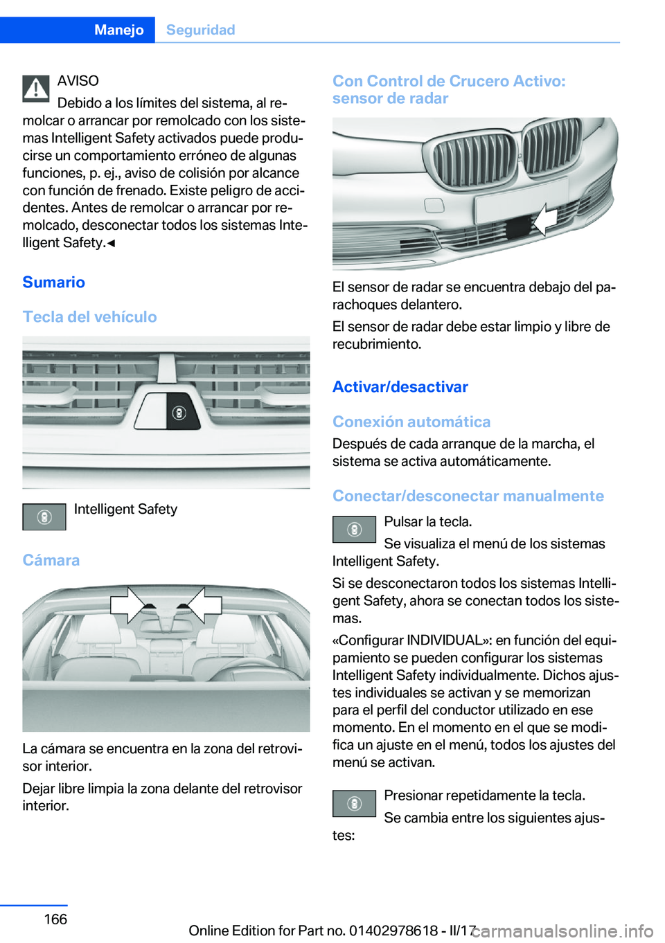 BMW 7 SERIES 2018  Manuales de Empleo (in Spanish) �A�V�I�S�O
�D�e�b�i�d�o� �a� �l�o�s� �l�