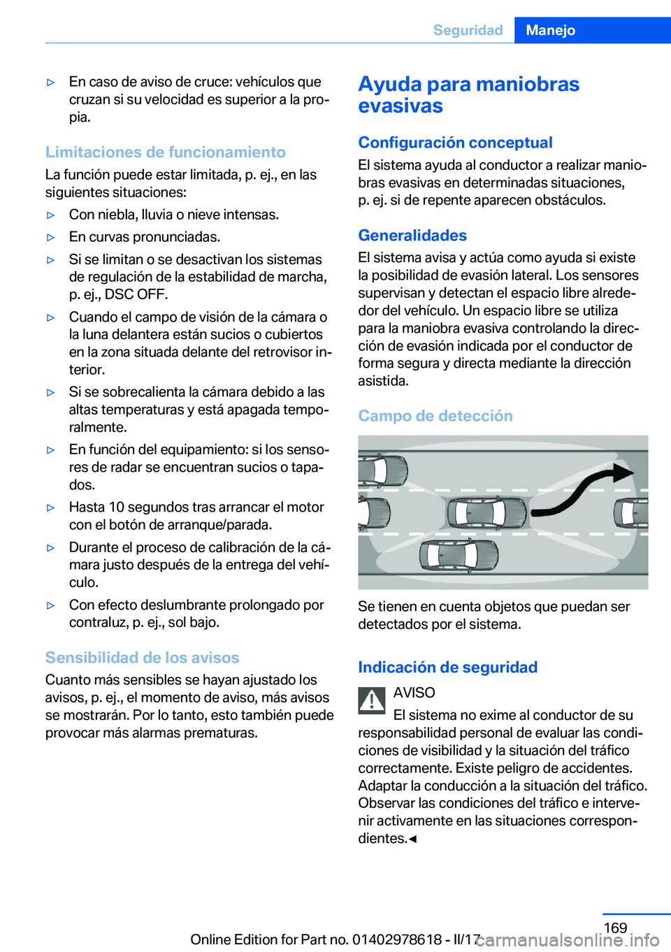 BMW 7 SERIES 2018  Manuales de Empleo (in Spanish) 'y�E�n� �c�a�s�o� �d�e� �a�v�i�s�o� �d�e� �c�r�u�c�e�:� �v�e�h�