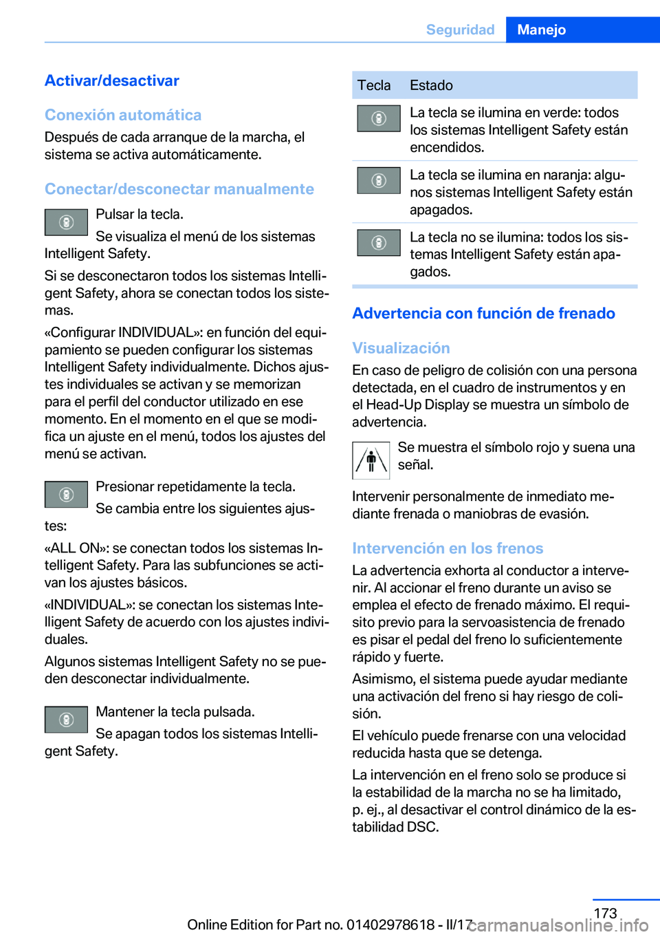 BMW 7 SERIES 2018  Manuales de Empleo (in Spanish) �A�c�t�i�v�a�r�/�d�e�s�a�c�t�i�v�a�r
�C�o�n�e�x�i�