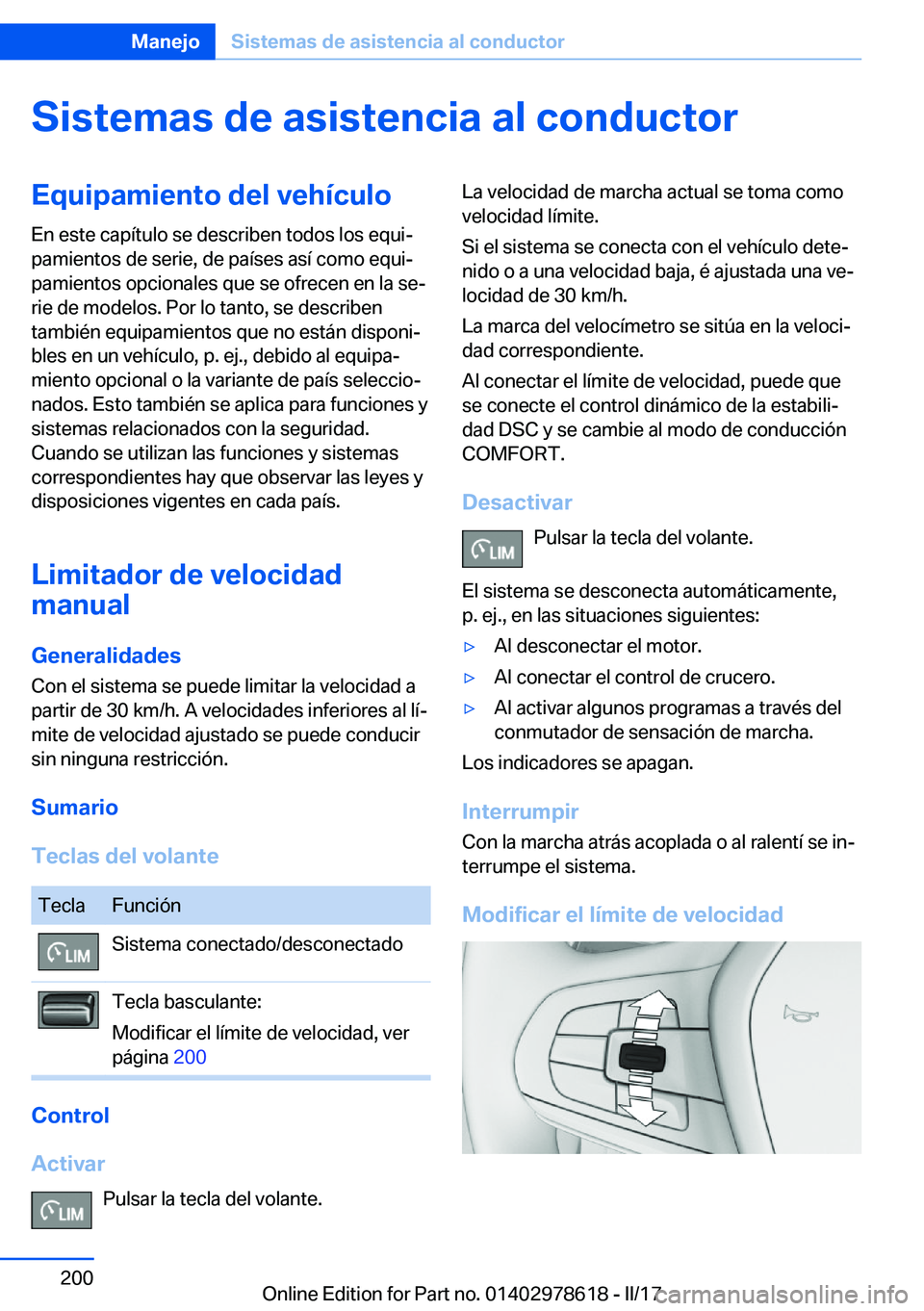 BMW 7 SERIES 2018  Manuales de Empleo (in Spanish) �S�i�s�t�e�m�a�s��d�e��a�s�i�s�t�e�n�c�i�a��a�l��c�o�n�d�u�c�t�o�r�E�q�u�i�p�a�m�i�e�n�t�o��d�e�l��v�e�h�
