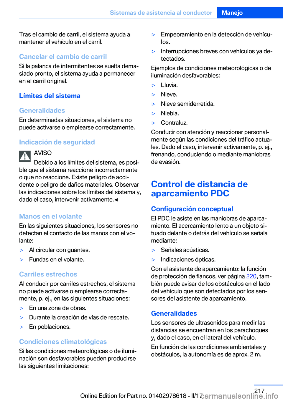 BMW 7 SERIES 2018  Manuales de Empleo (in Spanish) �T�r�a�s� �e�l� �c�a�m�b�i�o� �d�e� �c�a�r�r�i�l�,� �e�l� �s�i�s�t�e�m�a� �a�y�u�d�a� �a�m�a�n�t�e�n�e�r� �e�l� �v�e�h�