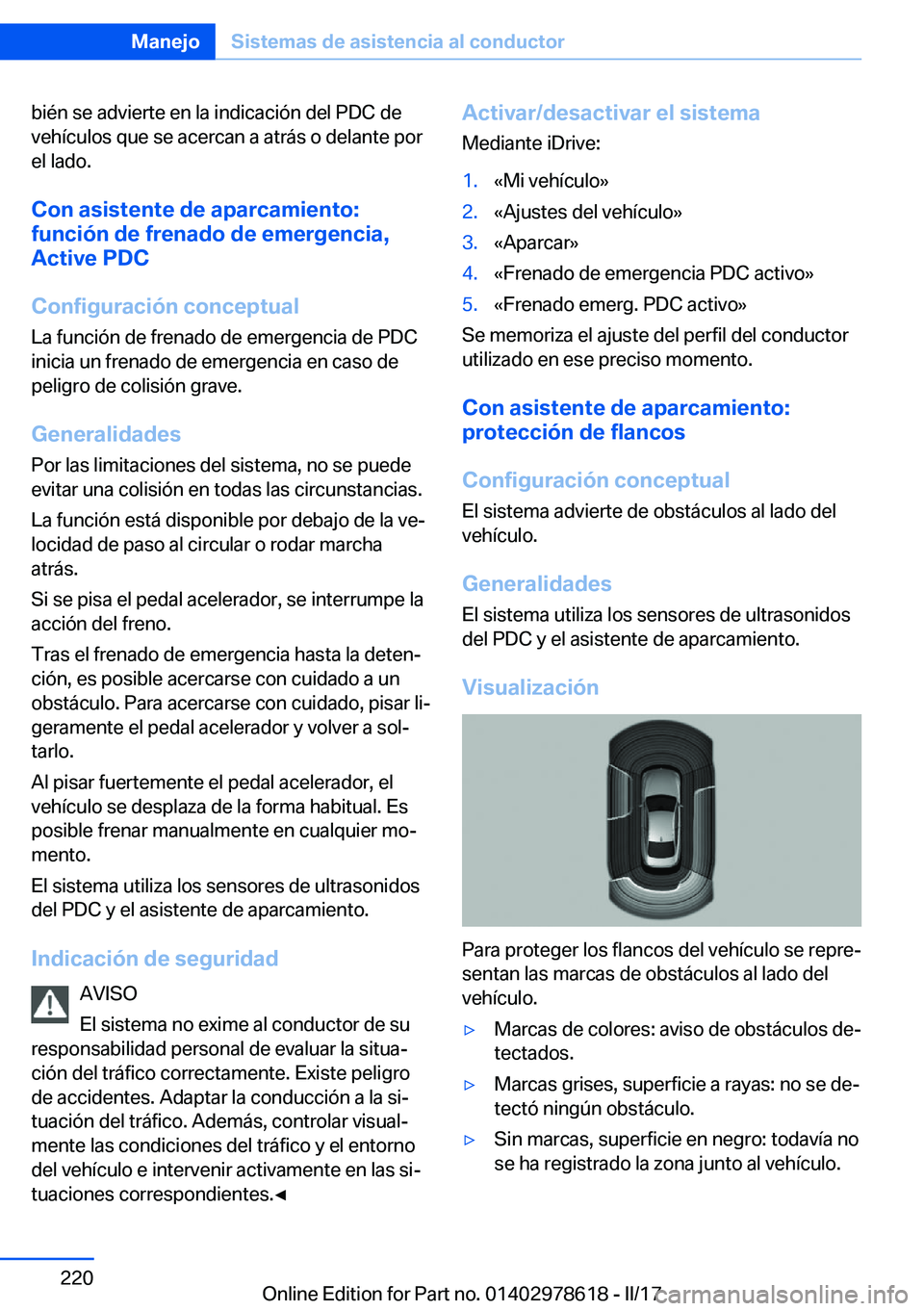 BMW 7 SERIES 2018  Manuales de Empleo (in Spanish) �b�i�é�n� �s�e� �a�d�v�i�e�r�t�e� �e�n� �l�a� �i�n�d�i�c�a�c�i�