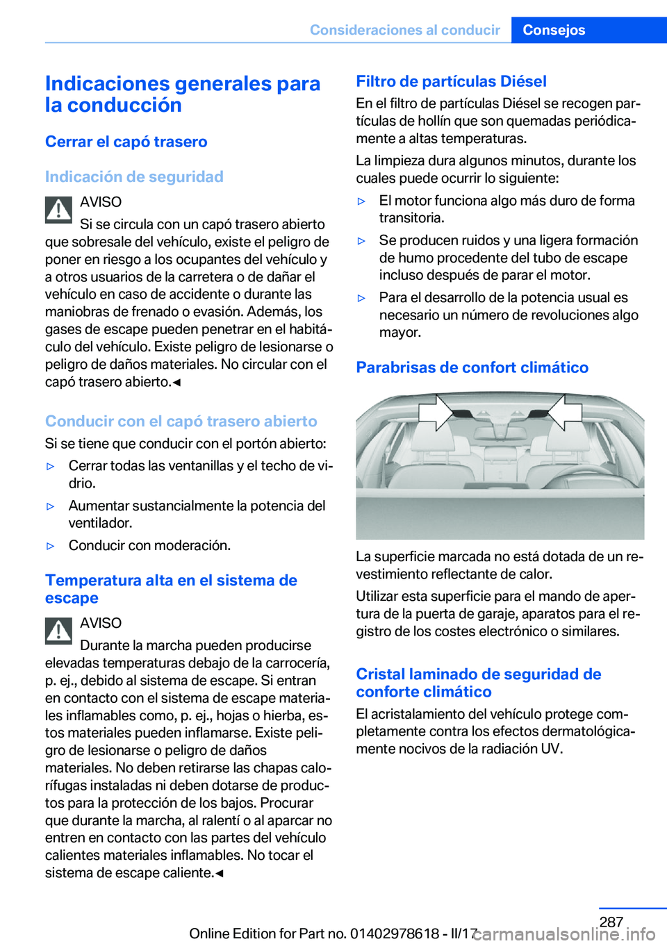 BMW 7 SERIES 2018  Manuales de Empleo (in Spanish) �I�n�d�i�c�a�c�i�o�n�e�s��g�e�n�e�r�a�l�e�s��p�a�r�a
�l�a��c�o�n�d�u�c�c�i�
