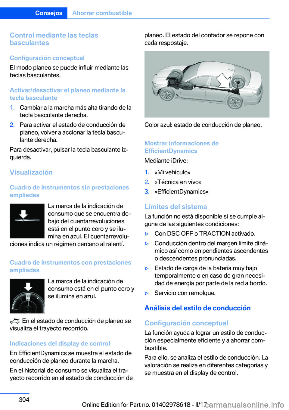 BMW 7 SERIES 2018  Manuales de Empleo (in Spanish) �C�o�n�t�r�o�l��m�e�d�i�a�n�t�e��l�a�s��t�e�c�l�a�s
�b�a�s�c�u�l�a�n�t�e�s
�C�o�n�f�i�g�u�r�a�c�i�