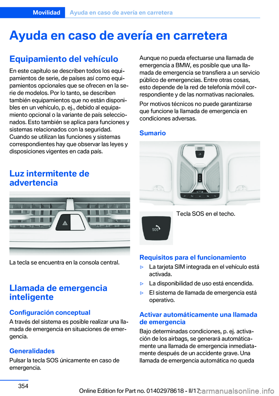BMW 7 SERIES 2018  Manuales de Empleo (in Spanish) �A�y�u�d�a��e�n��c�a�s�o��d�e��a�v�e�r�