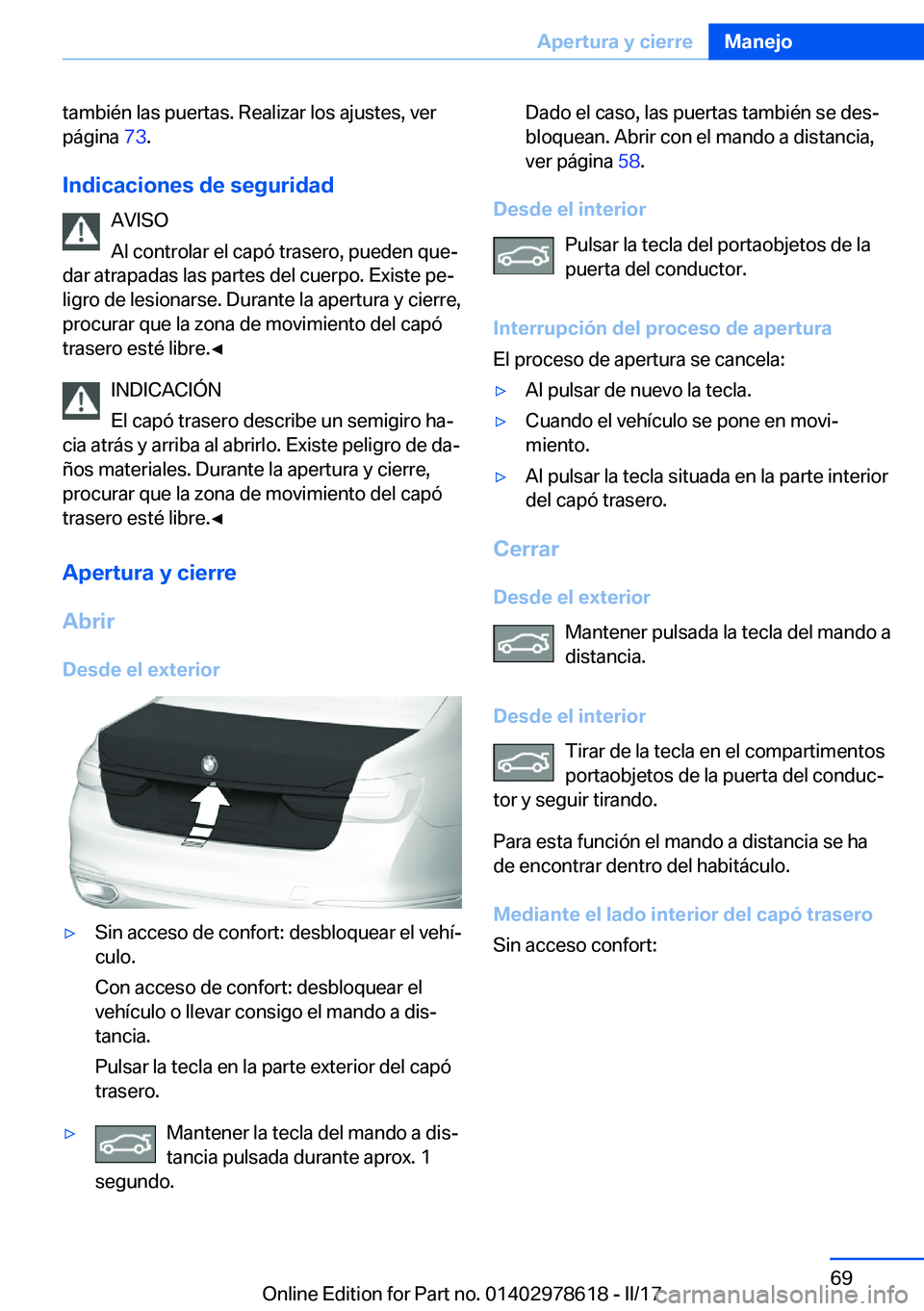 BMW 7 SERIES 2018  Manuales de Empleo (in Spanish) �t�a�m�b�i�é�n� �l�a�s� �p�u�e�r�t�a�s�.� �R�e�a�l�i�z�a�r� �l�o�s� �a�j�u�s�t�e�s�,� �v�e�r�p�á�g�i�n�a�  �7�3�.
�I�n�d�i�c�a�c�i�o�n�e�s��d�e��s�e�g�u�r�i�d�a�d �A�V�I�S�O
�A�l� �c�o�n�t�r�o�l�a