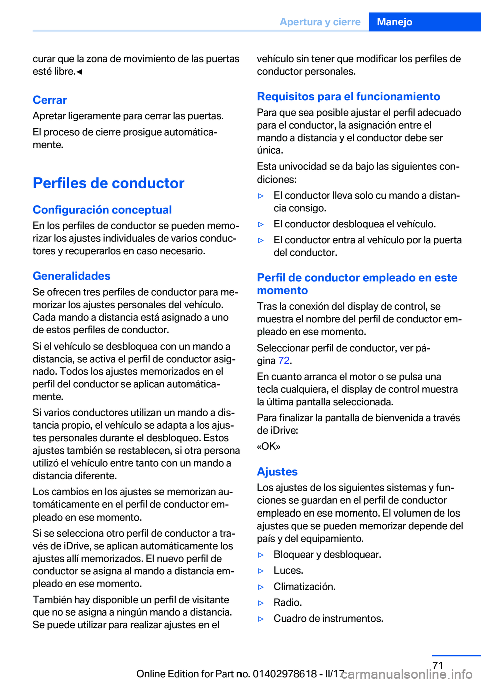 BMW 7 SERIES 2018  Manuales de Empleo (in Spanish) �c�u�r�a�r� �q�u�e� �l�a� �z�o�n�a� �d�e� �m�o�v�i�m�i�e�n�t�o� �d�e� �l�a�s� �p�u�e�r�t�a�s�e�s�t�é� �l�i�b�r�e�.'
