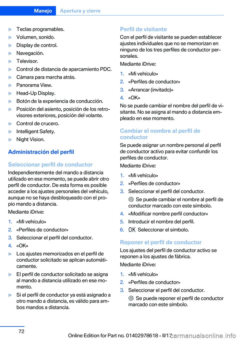 BMW 7 SERIES 2018  Manuales de Empleo (in Spanish) 'y�T�e�c�l�a�s� �p�r�o�g�r�a�m�a�b�l�e�s�.'y�V�o�l�u�m�e�n�,� �s�o�n�i�d�o�.'y�D�i�s�p�l�a�y� �d�e� �c�o�n�t�r�o�l�.'y�N�a�v�e�g�a�c�i�