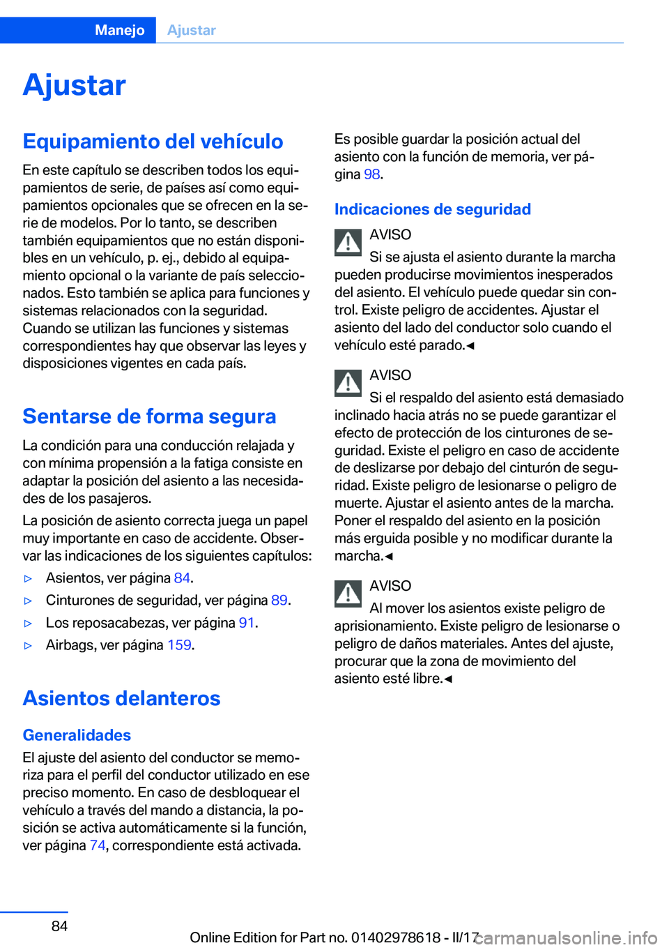 BMW 7 SERIES 2018  Manuales de Empleo (in Spanish) �A�j�u�s�t�a�r�E�q�u�i�p�a�m�i�e�n�t�o��d�e�l��v�e�h�
