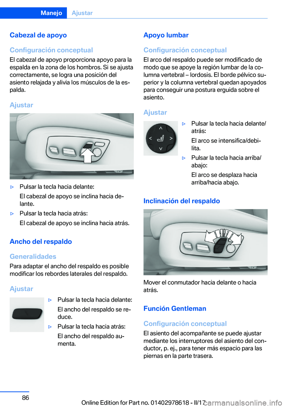 BMW 7 SERIES 2018  Manuales de Empleo (in Spanish) �C�a�b�e�z�a�l��d�e��a�p�o�y�o
�C�o�n�f�i�g�u�r�a�c�i�