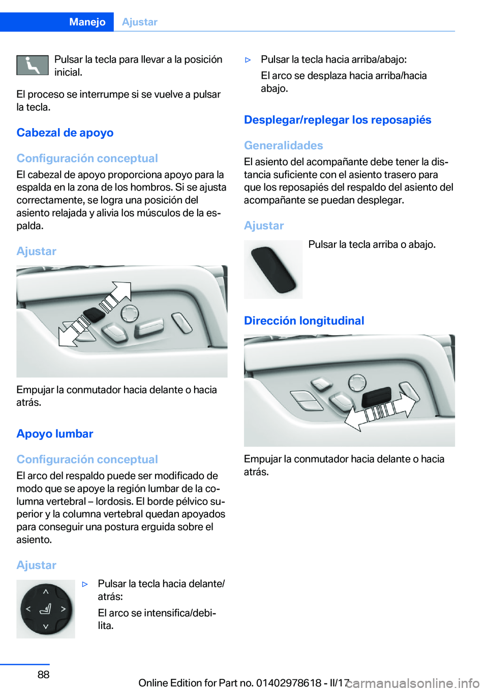BMW 7 SERIES 2018  Manuales de Empleo (in Spanish) �P�u�l�s�a�r� �l�a� �t�e�c�l�a� �p�a�r�a� �l�l�e�v�a�r� �a� �l�a� �p�o�s�i�c�i�