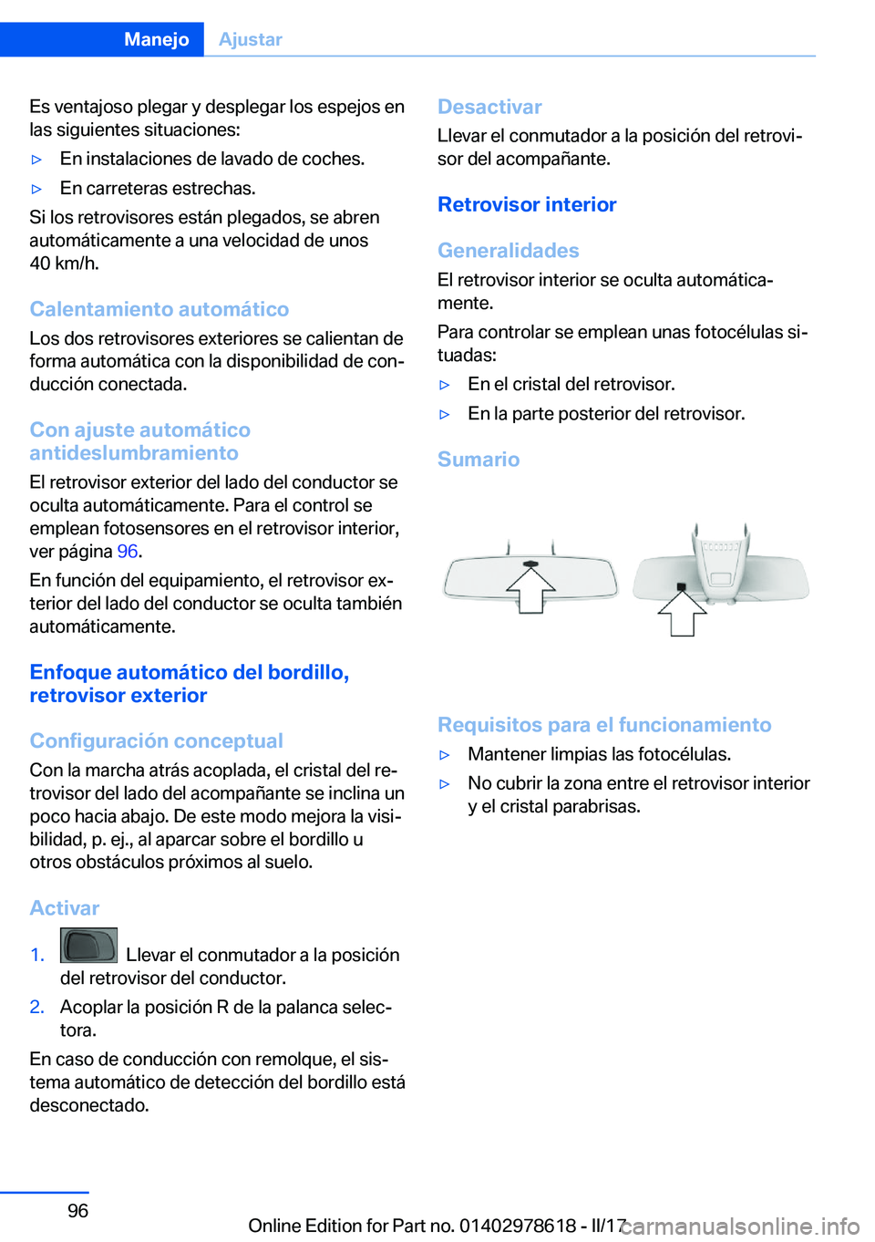 BMW 7 SERIES 2018  Manuales de Empleo (in Spanish) �E�s� �v�e�n�t�a�j�o�s�o� �p�l�e�g�a�r� �y� �d�e�s�p�l�e�g�a�r� �l�o�s� �e�s�p�e�j�o�s� �e�n�l�a�s� �s�i�g�u�i�e�n�t�e�s� �s�i�t�u�a�c�i�o�n�e�s�:'y�E�n� �i�n�s�t�a�l�a�c�i�o�n�e�s� �d�e� �l�a�v�a