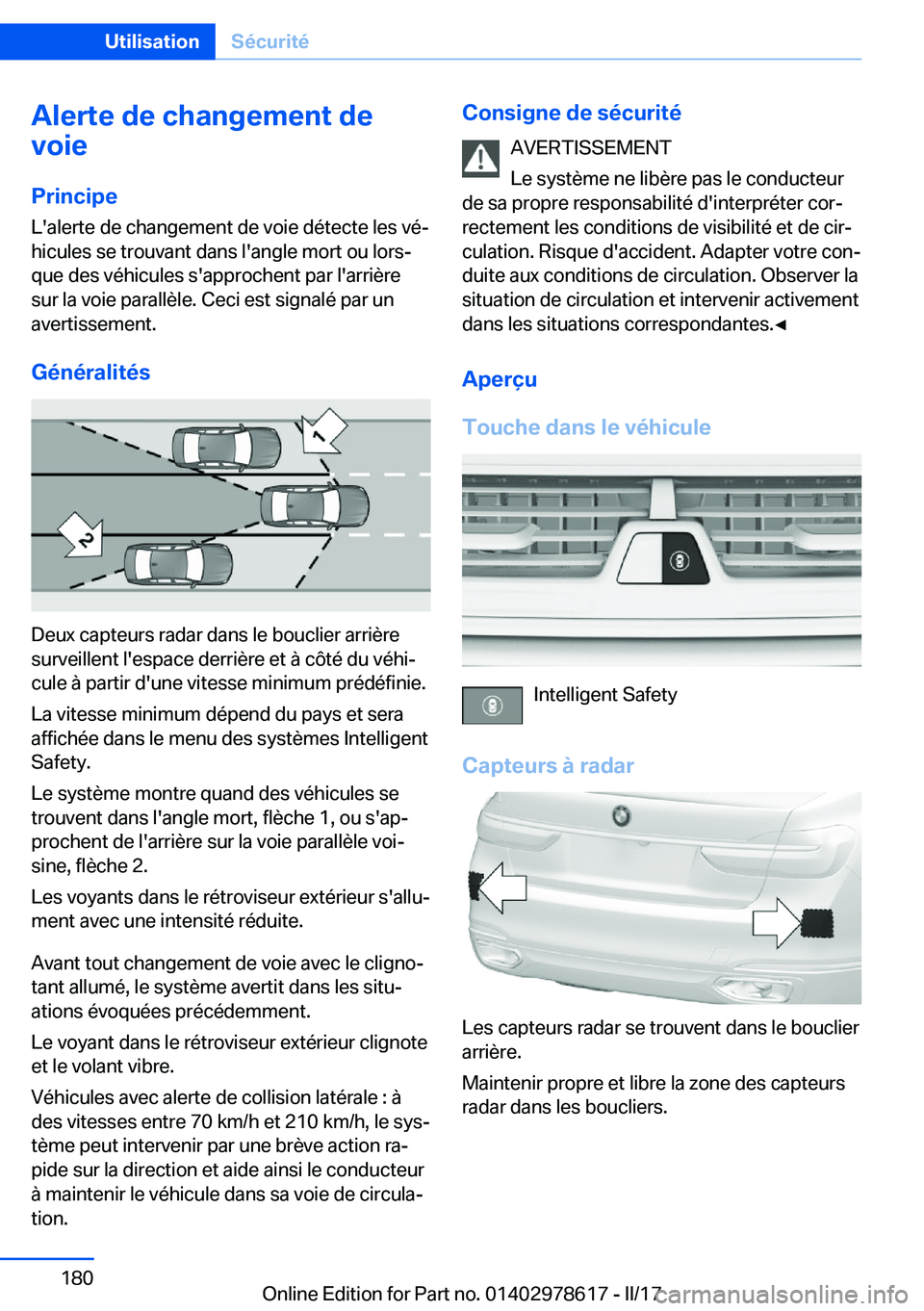 BMW 7 SERIES 2018  Notices Demploi (in French) �A�l�e�r�t�e��d�e��c�h�a�n�g�e�m�e�n�t��d�e
�v�o�i�e
�P�r�i�n�c�i�p�e
�L�'�a�l�e�r�t�e� �d�e� �c�h�a�n�g�e�m�e�n�t� �d�e� �v�o�i�e� �d�é�t�e�c�t�e� �l�e�s� �v�éj
�h�i�c�u�l�e�s� �s�e� �t�r�o