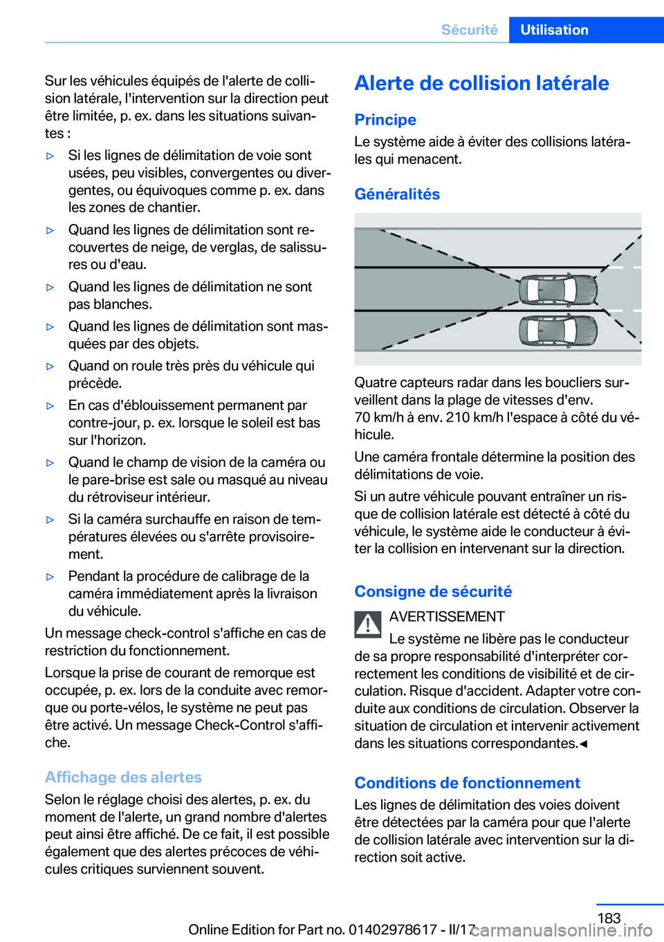 BMW 7 SERIES 2018  Notices Demploi (in French) �S�u�r� �l�e�s� �v�é�h�i�c�u�l�e�s� �é�q�u�i�p�é�s� �d�e� �l�'�a�l�e�r�t�e� �d�e� �c�o�l�l�ij
�s�i�o�n� �l�a�t�é�r�a�l�e�,� �l�'�i�n�t�e�r�v�e�n�t�i�o�n� �s�u�r� �l�a� �d�i�r�e�c�t�i�o�n�