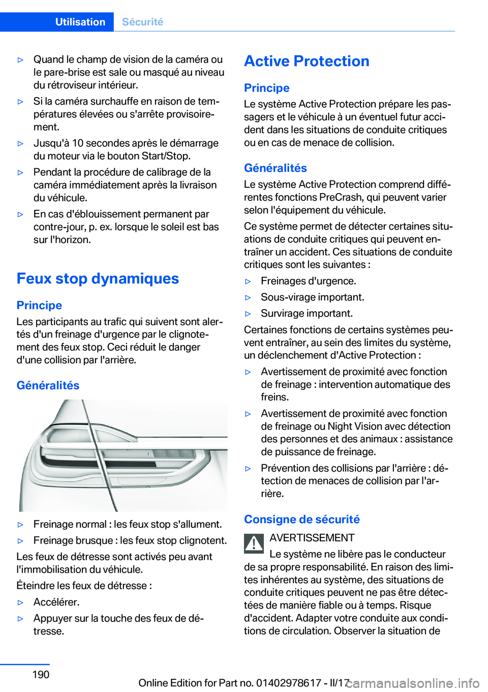 BMW 7 SERIES 2018  Notices Demploi (in French) 'y�Q�u�a�n�d� �l�e� �c�h�a�m�p� �d�e� �v�i�s�i�o�n� �d�e� �l�a� �c�a�m�é�r�a� �o�u�l�e� �p�a�r�e�-�b�r�i�s�e� �e�s�t� �s�a�l�e� �o�u� �m�a�s�q�u�é� �a�u� �n�i�v�e�a�u
�d�u� �r�é�t�r�o�v�i�s�e�u