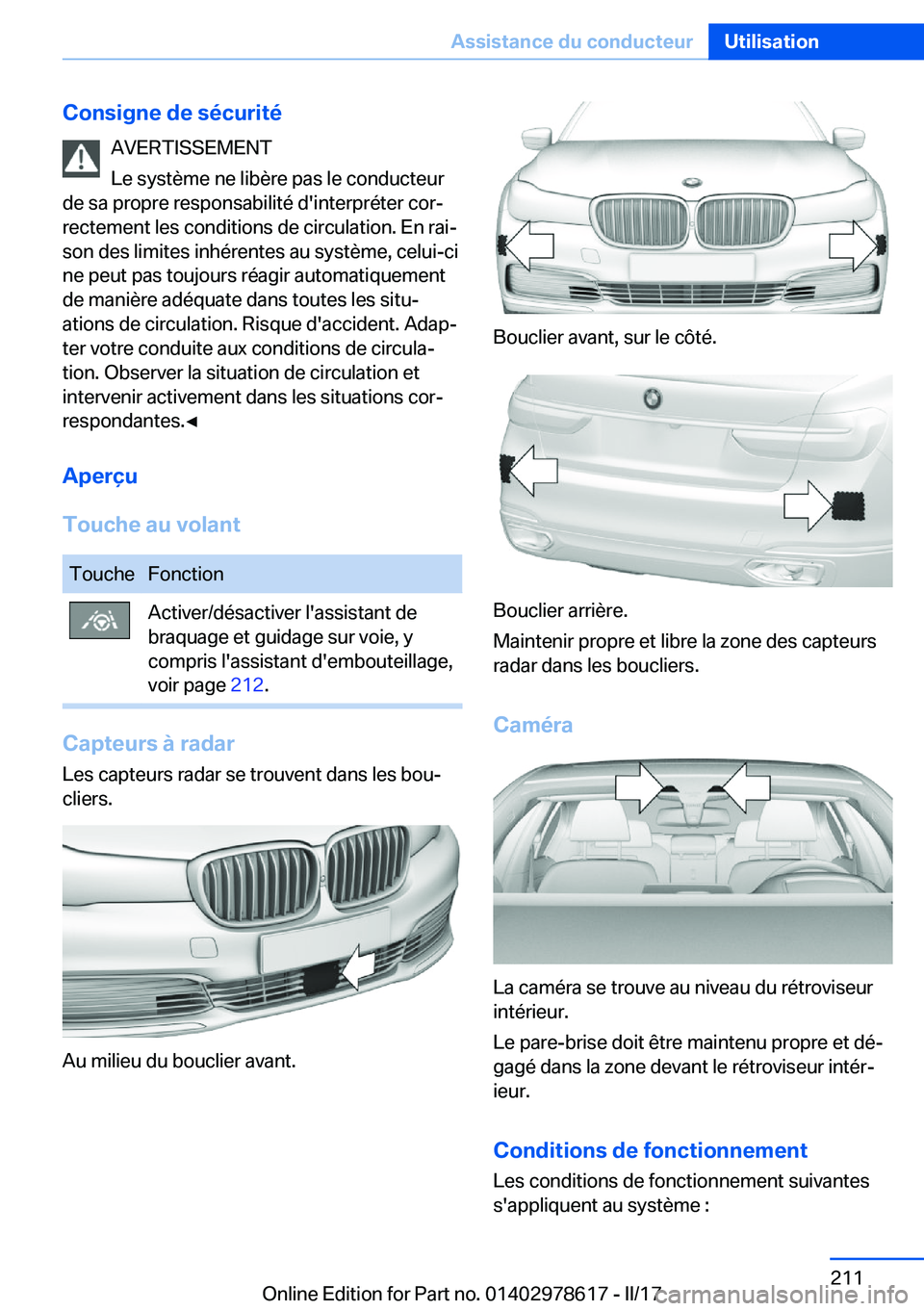 BMW 7 SERIES 2018  Notices Demploi (in French) �C�o�n�s�i�g�n�e��d�e��s�é�c�u�r�i�t�é�A�V�E�R�T�I�S�S�E�M�E�N�T
�L�e� �s�y�s�t�è�m�e� �n�e� �l�i�b�è�r�e� �p�a�s� �l�e� �c�o�n�d�u�c�t�e�u�r
�d�e� �s�a� �p�r�o�p�r�e� �r�e�s�p�o�n�s�a�b�i�l�i�t