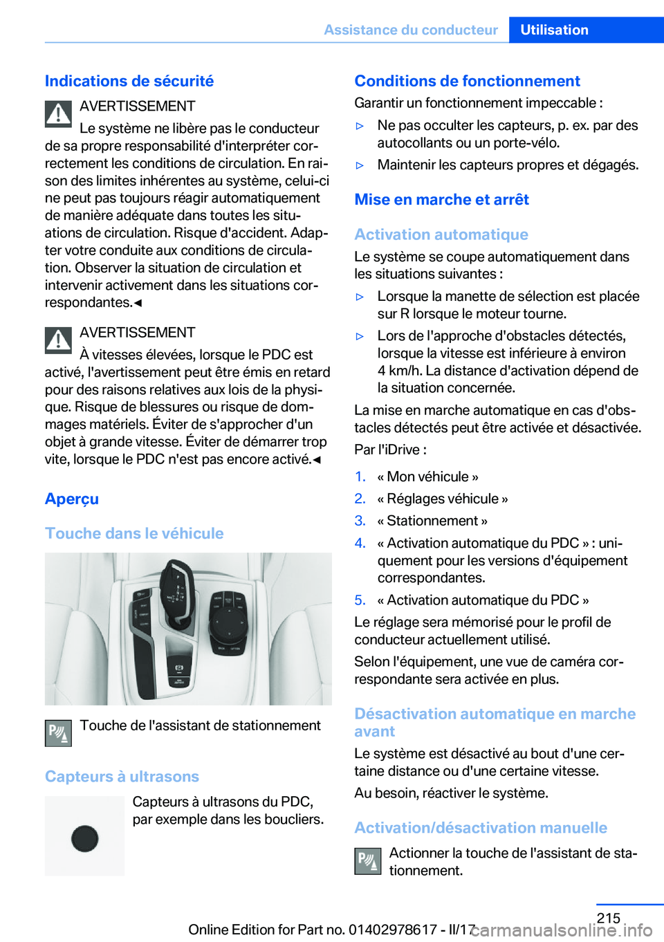 BMW 7 SERIES 2018  Notices Demploi (in French) �I�n�d�i�c�a�t�i�o�n�s��d�e��s�é�c�u�r�i�t�é�A�V�E�R�T�I�S�S�E�M�E�N�T
�L�e� �s�y�s�t�è�m�e� �n�e� �l�i�b�è�r�e� �p�a�s� �l�e� �c�o�n�d�u�c�t�e�u�r
�d�e� �s�a� �p�r�o�p�r�e� �r�e�s�p�o�n�s�a�b�i