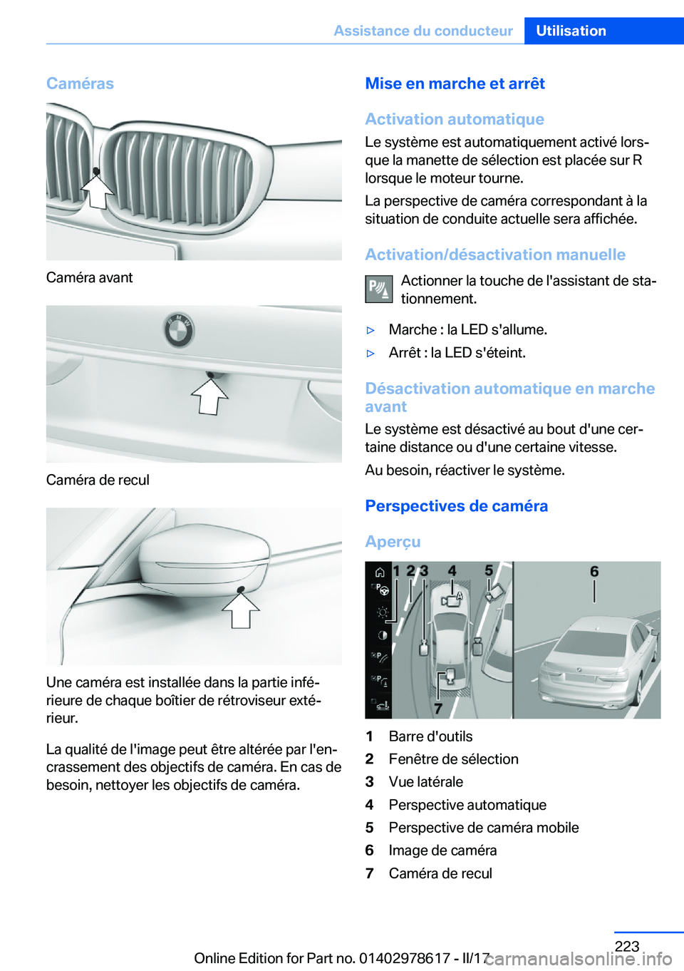 BMW 7 SERIES 2018  Notices Demploi (in French) �C�a�m�é�r�a�s
�C�a�m�é�r�a� �a�v�a�n�t
�C�a�m�é�r�a� �d�e� �r�e�c�u�l
�U�n�e� �c�a�m�é�r�a� �e�s�t� �i�n�s�t�a�l�l�é�e� �d�a�n�s� �l�a� �p�a�r�t�i�e� �i�n�f�éj
�r�i�e�u�r�e� �d�e� �c�h�a�q�u�e