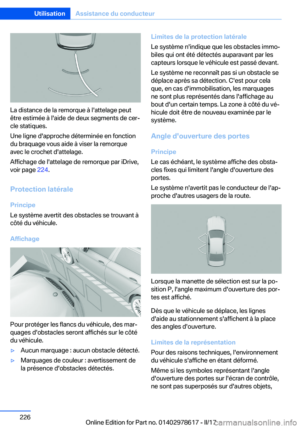 BMW 7 SERIES 2018  Notices Demploi (in French) �L�a� �d�i�s�t�a�n�c�e� �d�e� �l�a� �r�e�m�o�r�q�u�e� �à� �l�'�a�t�t�e�l�a�g�e� �p�e�u�t
�ê�t�r�e� �e�s�t�i�m�é�e� �à� �l�'�a�i�d�e� �d�e� �d�e�u�x� �s�e�g�m�e�n�t�s� �d�e� �c�e�rj
�c�l�e