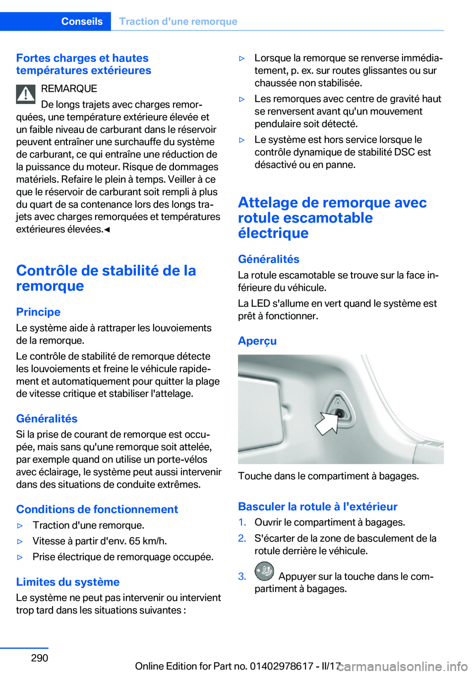 BMW 7 SERIES 2018  Notices Demploi (in French) �F�o�r�t�e�s��c�h�a�r�g�e�s��e�t��h�a�u�t�e�s
�t�e�m�p�é�r�a�t�u�r�e�s��e�x�t�é�r�i�e�u�r�e�s
�R�E�M�A�R�Q�U�E�D�e� �l�o�n�g�s� �t�r�a�j�e�t�s� �a�v�e�c� �c�h�a�r�g�e�s� �r�e�m�o�rj
�q�u�é�e�s