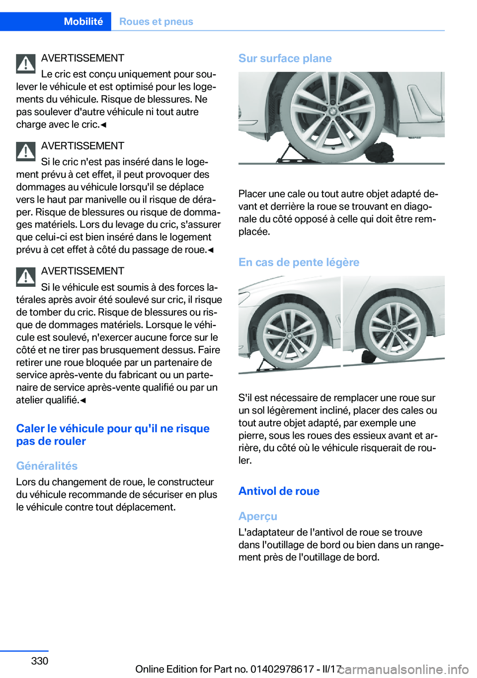 BMW 7 SERIES 2018  Notices Demploi (in French) �A�V�E�R�T�I�S�S�E�M�E�N�T
�L�e� �c�r�i�c� �e�s�t� �c�o�n�ç�u� �u�n�i�q�u�e�m�e�n�t� �p�o�u�r� �s�o�uj
�l�e�v�e�r� �l�e� �v�é�h�i�c�u�l�e� �e�t� �e�s�t� �o�p�t�i�m�i�s�é� �p�o�u�r� �l�e�s� �l�o�g�