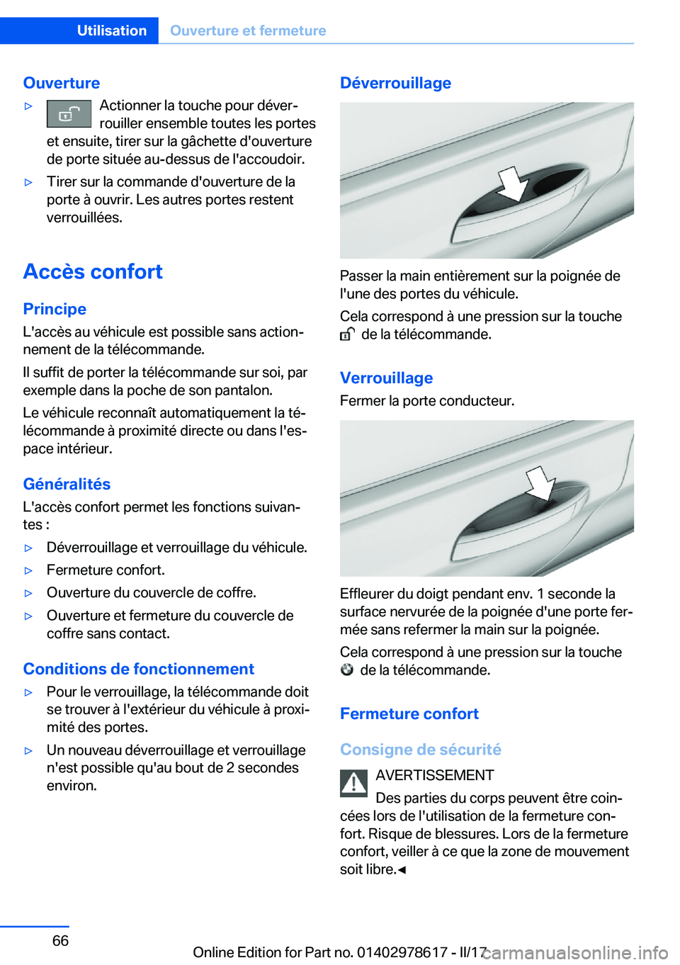 BMW 7 SERIES 2018  Notices Demploi (in French) �O�u�v�e�r�t�u�r�e'y�A�c�t�i�o�n�n�e�r� �l�a� �t�o�u�c�h�e� �p�o�u�r� �d�é�v�e�rj
�r�o�u�i�l�l�e�r� �e�n�s�e�m�b�l�e� �t�o�u�t�e�s� �l�e�s� �p�o�r�t�e�s
�e�t� �e�n�s�u�i�t�e�,� �t�i�r�e�r� �s�u�