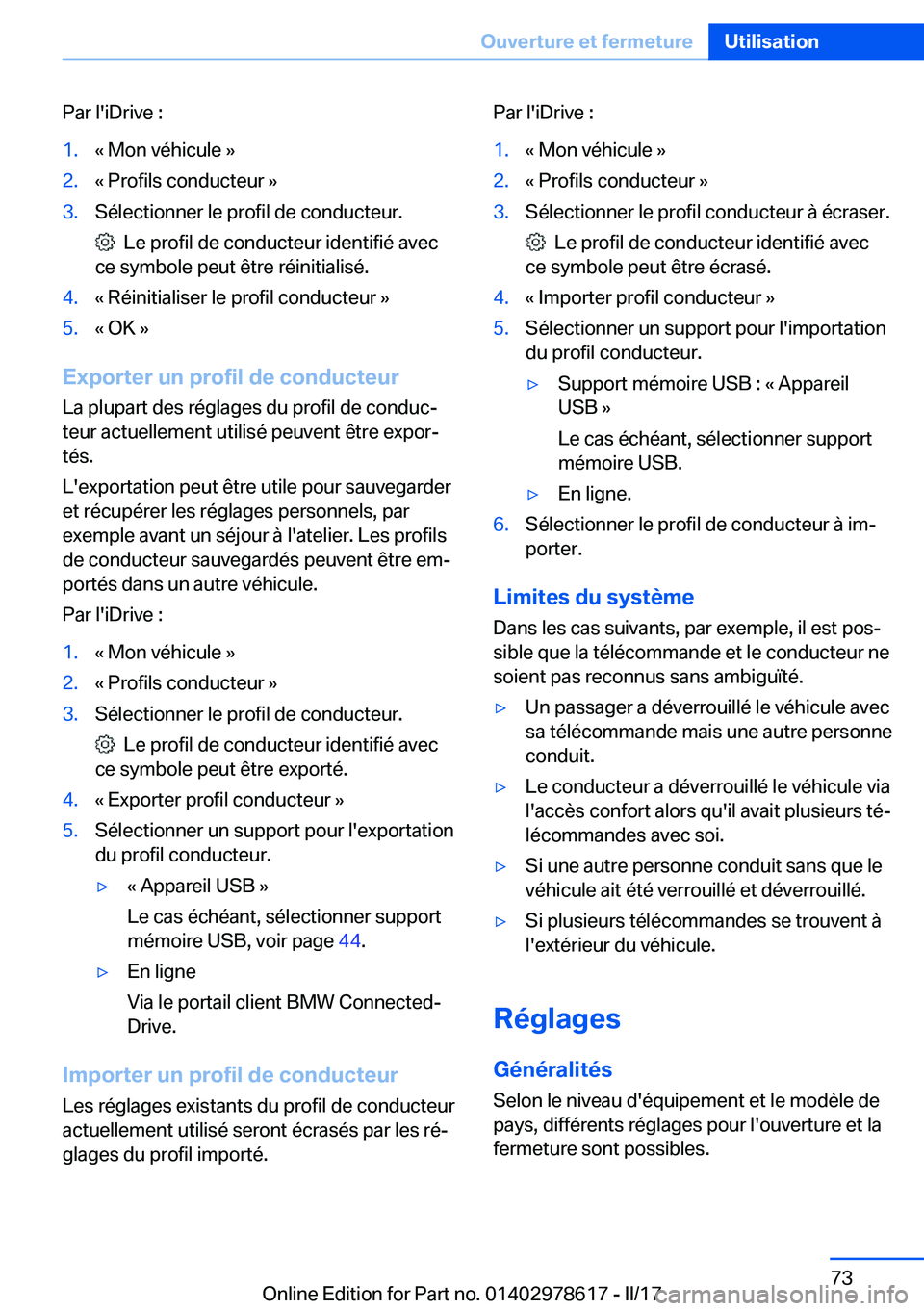 BMW 7 SERIES 2018  Notices Demploi (in French) �P�a�r� �l�'�i�D�r�i�v�e� �:�1�.�k� �M�o�n� �v�é�h�i�c�u�l�e� �{�2�.�k� �P�r�o�f�i�l�s� �c�o�n�d�u�c�t�e�u�r� �{�3�.�S�é�l�e�c�t�i�o�n�n�e�r� �l�e� �p�r�o�f�i�l� �d�e� �c�o�n�d�u�c�t�e�u�r�.
� �