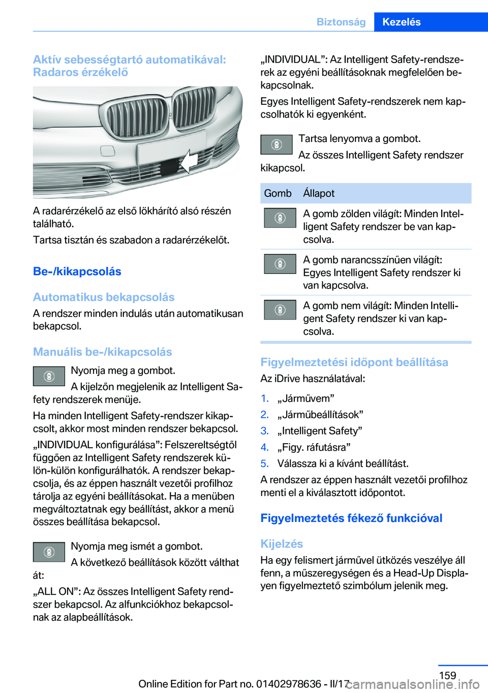 BMW 7 SERIES 2018  Kezelési útmutató (in Hungarian) �A�k�t�