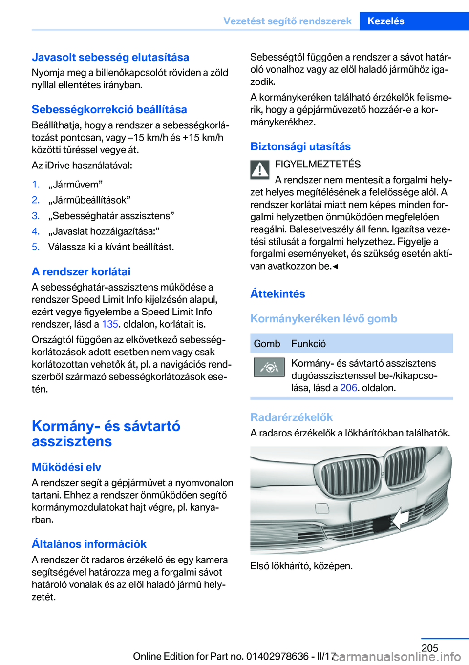 BMW 7 SERIES 2018  Kezelési útmutató (in Hungarian) �J�a�v�a�s�o�l�t��s�e�b�e�s�s�é�g��e�l�u�t�a�s�