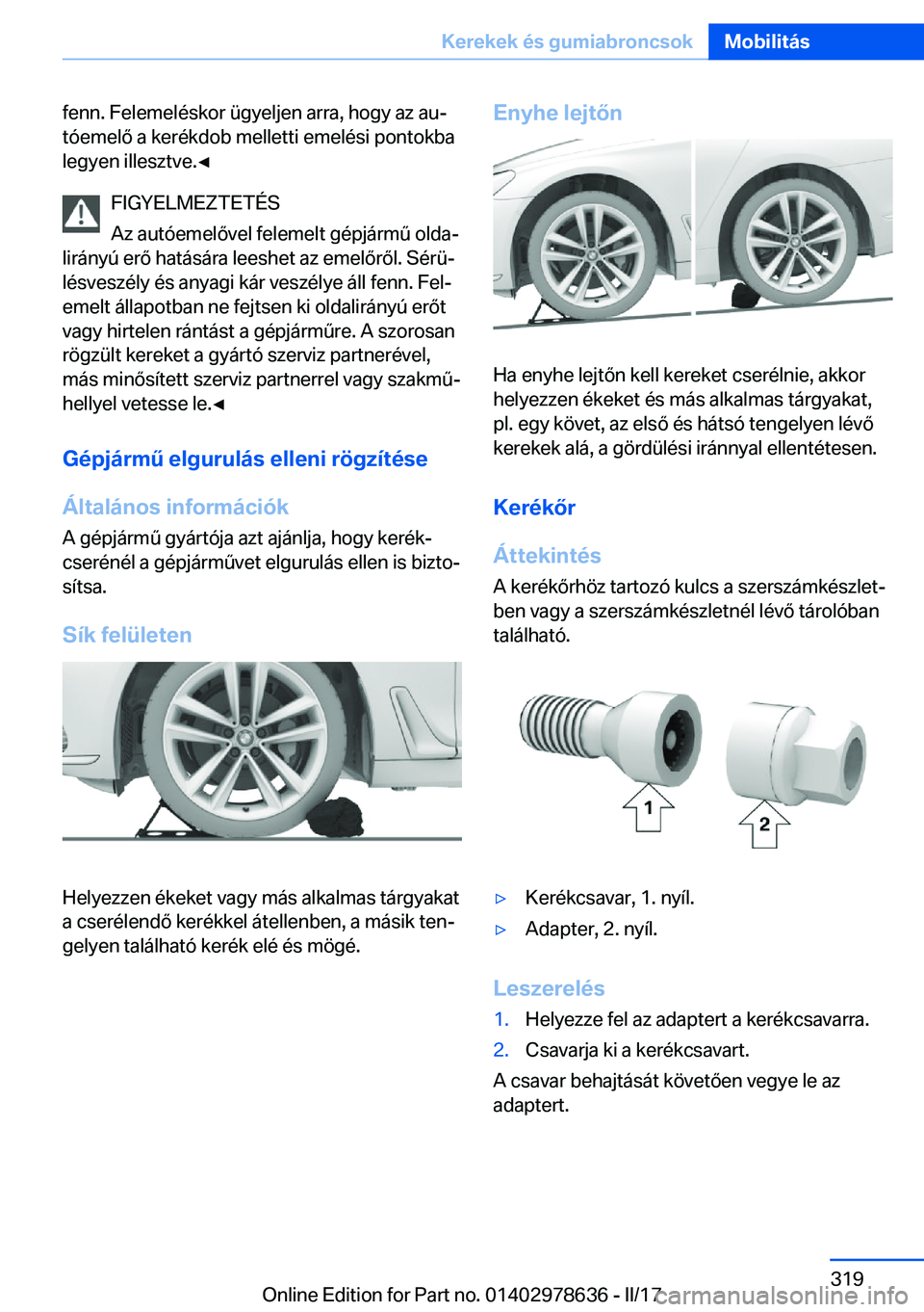 BMW 7 SERIES 2018  Kezelési útmutató (in Hungarian) �f�e�n�n�.� �F�e�l�e�m�e�l�é�s�k�o�r� �ü�g�y�e�l�j�e�n� �a�r�r�a�,� �h�o�g�y� �a�z� �a�uj�t�