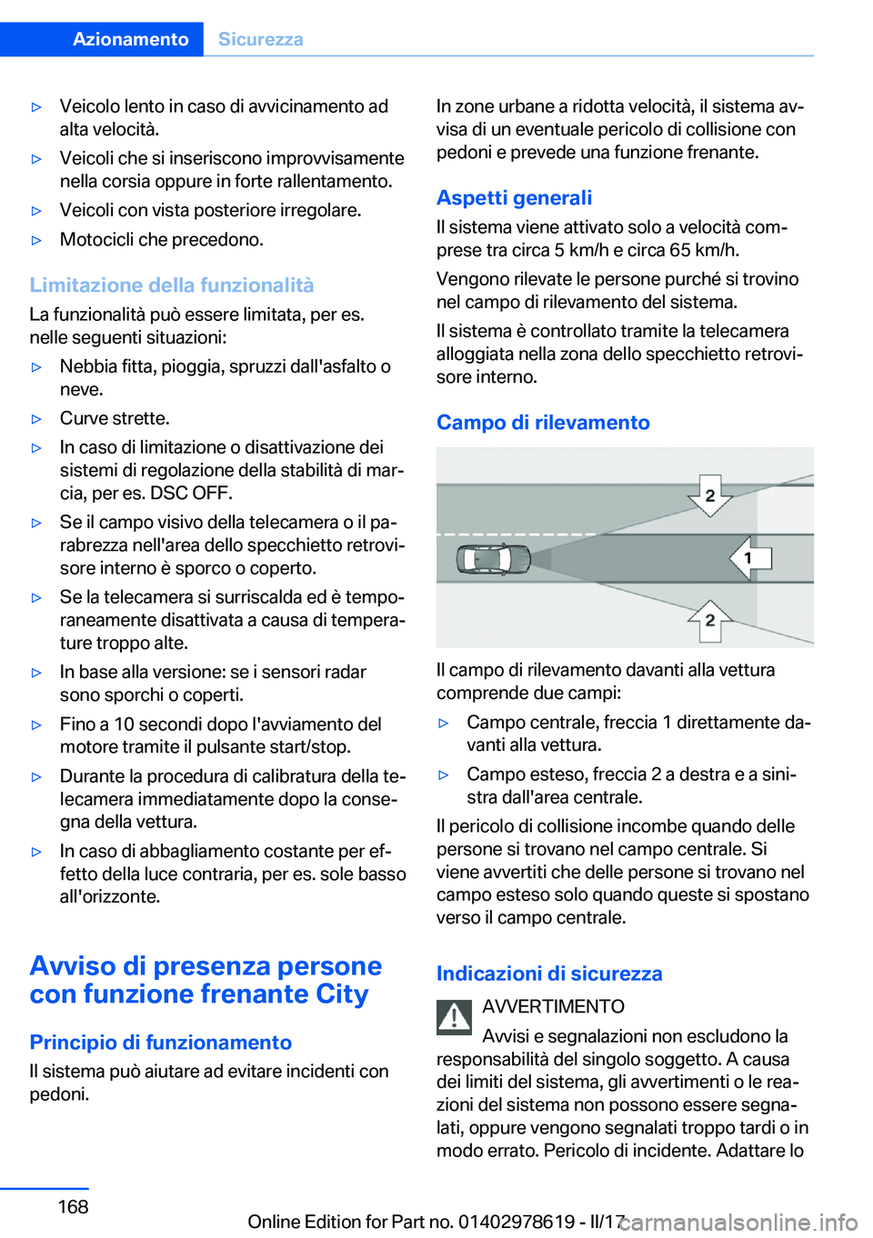 BMW 7 SERIES 2018  Libretti Di Uso E manutenzione (in Italian) 'y�V�e�i�c�o�l�o� �l�e�n�t�o� �i�n� �c�a�s�o� �d�i� �a�v�v�i�c�i�n�a�m�e�n�t�o� �a�d�a�l�t�a� �v�e�l�o�c�i�t�à�.'y�V�e�i�c�o�l�i� �c�h�e� �s�i� �i�n�s�e�r�i�s�c�o�n�o� �i�m�p�r�o�v�v�i�s�a�m�