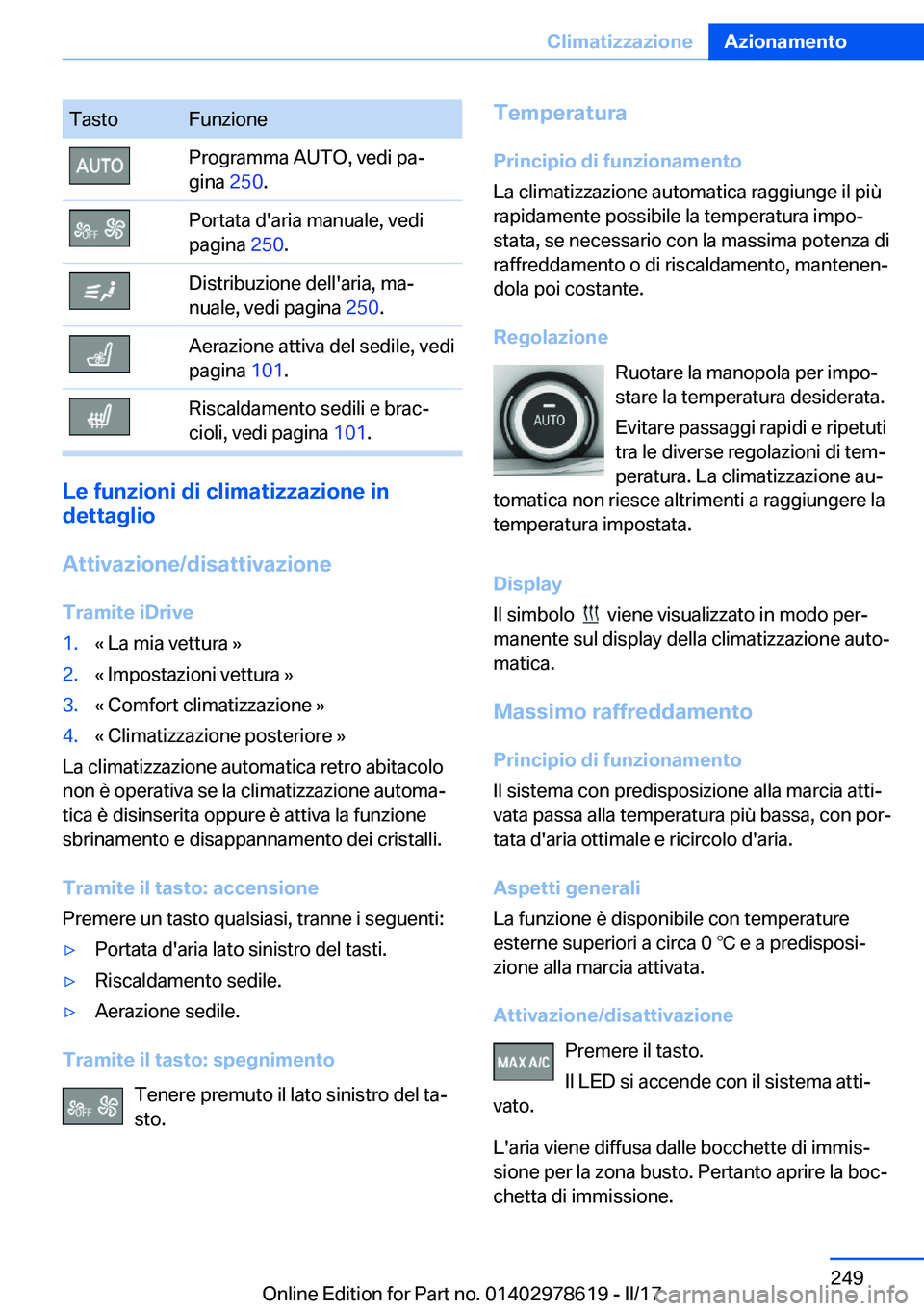 BMW 7 SERIES 2018  Libretti Di Uso E manutenzione (in Italian) �T�a�s�t�o�F�u�n�z�i�o�n�e�P�r�o�g�r�a�m�m�a� �A�U�T�O�,� �v�e�d�i� �p�aª
�g�i�n�a�  �2�5�0�.�P�o�r�t�a�t�a� �d�'�a�r�i�a� �m�a�n�u�a�l�e�,� �v�e�d�i
�p�a�g�i�n�a�  �2�5�0�.�D�i�s�t�r�i�b�u�z�i�