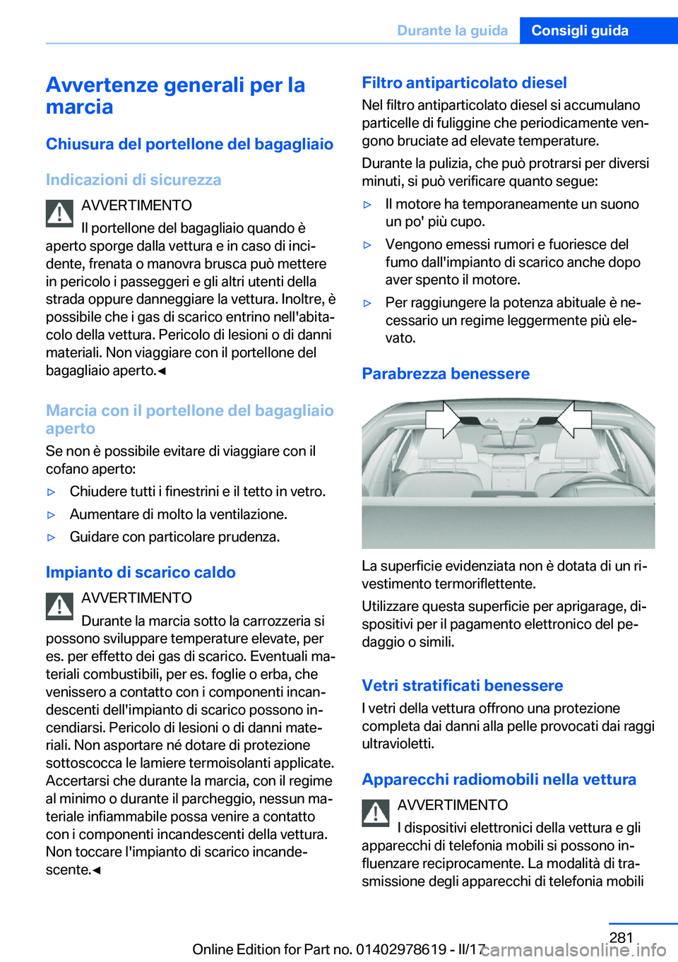 BMW 7 SERIES 2018  Libretti Di Uso E manutenzione (in Italian) �A�v�v�e�r�t�e�n�z�e��g�e�n�e�r�a�l�i��p�e�r��l�a
�m�a�r�c�i�a
�C�h�i�u�s�u�r�a��d�e�l��p�o�r�t�e�l�l�o�n�e��d�e�l��b�a�g�a�g�l�i�a�i�o
�I�n�d�i�c�a�z�i�o�n�i��d�i��s�i�c�u�r�e�z�z�a �A�V�V�E