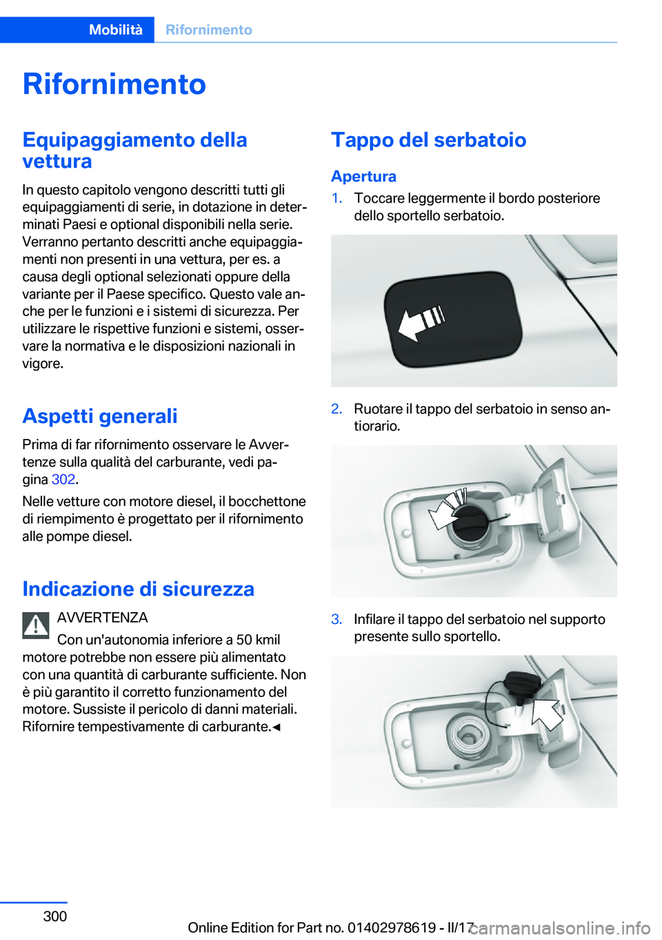 BMW 7 SERIES 2018  Libretti Di Uso E manutenzione (in Italian) �R�i�f�o�r�n�i�m�e�n�t�o�E�q�u�i�p�a�g�g�i�a�m�e�n�t�o��d�e�l�l�a
�v�e�t�t�u�r�a
�I�n� �q�u�e�s�t�o� �c�a�p�i�t�o�l�o� �v�e�n�g�o�n�o� �d�e�s�c�r�i�t�t�i� �t�u�t�t�i� �g�l�i�e�q�u�i�p�a�g�g�i�a�m�e�n