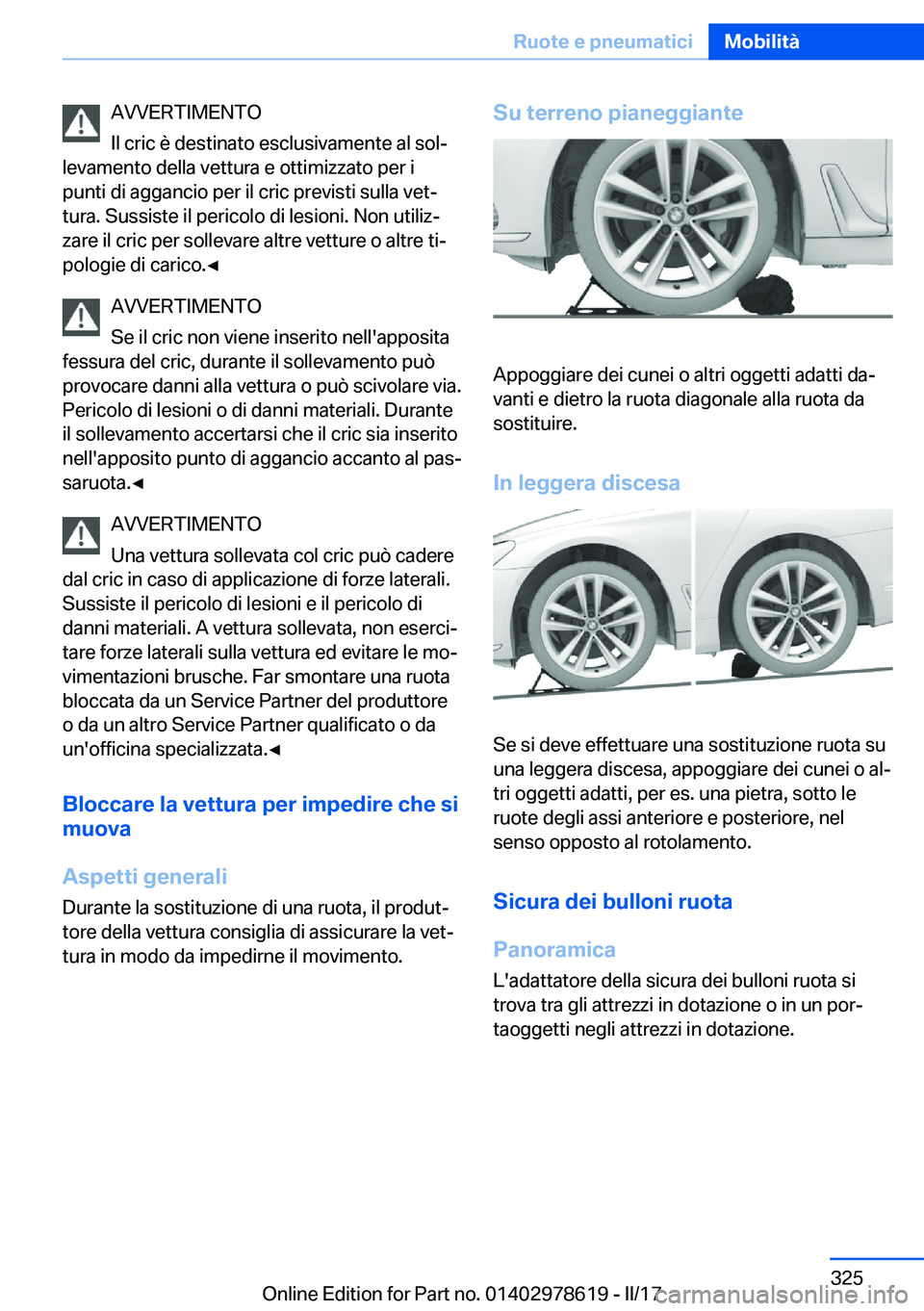 BMW 7 SERIES 2018  Libretti Di Uso E manutenzione (in Italian) �A�V�V�E�R�T�I�M�E�N�T�O
�I�l� �c�r�i�c� �è� �d�e�s�t�i�n�a�t�o� �e�s�c�l�u�s�i�v�a�m�e�n�t�e� �a�l� �s�o�lª
�l�e�v�a�m�e�n�t�o� �d�e�l�l�a� �v�e�t�t�u�r�a� �e� �o�t�t�i�m�i�z�z�a�t�o� �p�e�r� �i
�