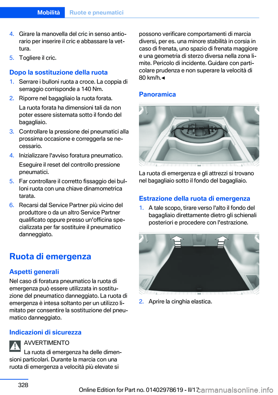 BMW 7 SERIES 2018  Libretti Di Uso E manutenzione (in Italian) �4�.�G�i�r�a�r�e� �l�a� �m�a�n�o�v�e�l�l�a� �d�e�l� �c�r�i�c� �i�n� �s�e�n�s�o� �a�n�t�i�oª
�r�a�r�i�o� �p�e�r� �i�n�s�e�r�i�r�e� �i�l� �c�r�i�c� �e� �a�b�b�a�s�s�a�r�e� �l�a� �v�e�tª
�t�u�r�a�.�5