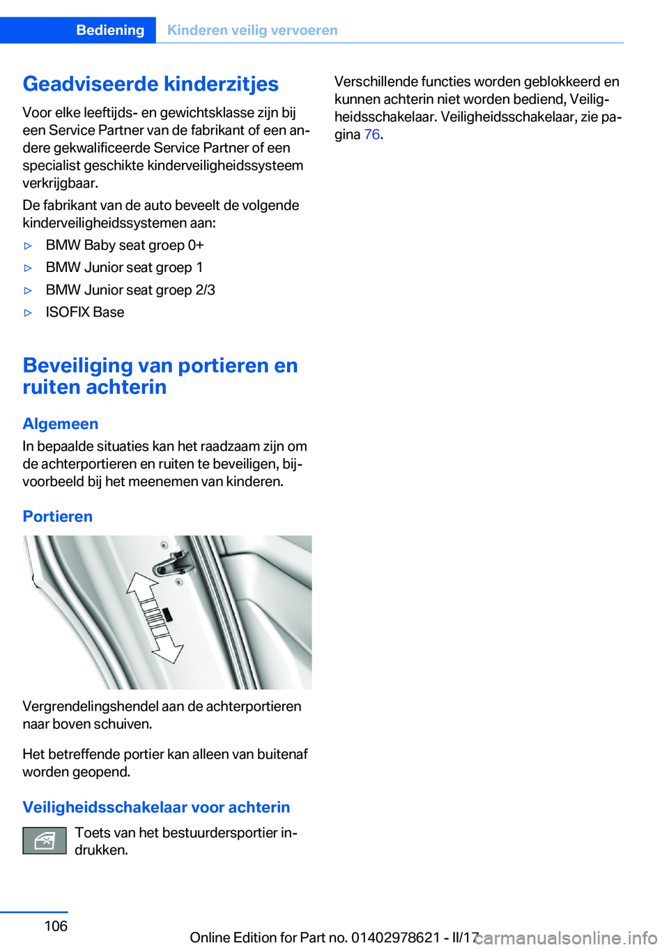 BMW 7 SERIES 2018  Instructieboekjes (in Dutch) �G�e�a�d�v�i�s�e�e�r�d�e��k�i�n�d�e�r�z�i�t�j�e�s
�V�o�o�r� �e�l�k�e� �l�e�e�f�t�i�j�d�s�-� �e�n� �g�e�w�i�c�h�t�s�k�l�a�s�s�e� �z�i�j�n� �b�i�j
�e�e�n� �S�e�r�v�i�c�e� �P�a�r�t�n�e�r� �v�a�n� �d�e� 