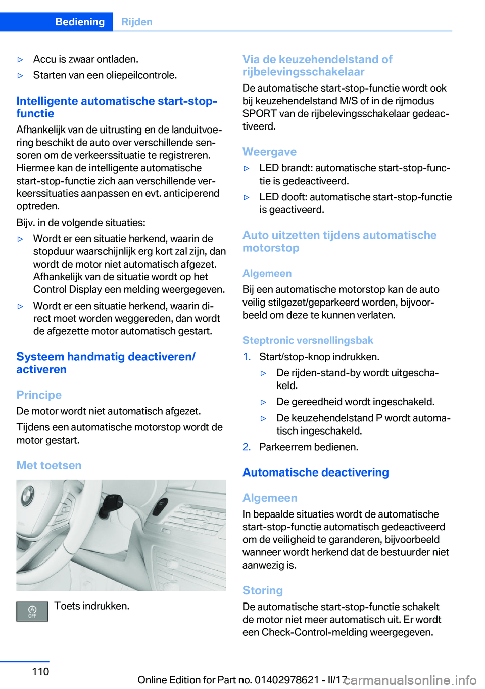 BMW 7 SERIES 2018  Instructieboekjes (in Dutch) 'y�A�c�c�u� �i�s� �z�w�a�a�r� �o�n�t�l�a�d�e�n�.'y�S�t�a�r�t�e�n� �v�a�n� �e�e�n� �o�l�i�e�p�e�i�l�c�o�n�t�r�o�l�e�.
�I�n�t�e�l�l�i�g�e�n�t�e��a�u�t�o�m�a�t�i�s�c�h�e��s�t�a�r�t�-�s�t�o�p�-
